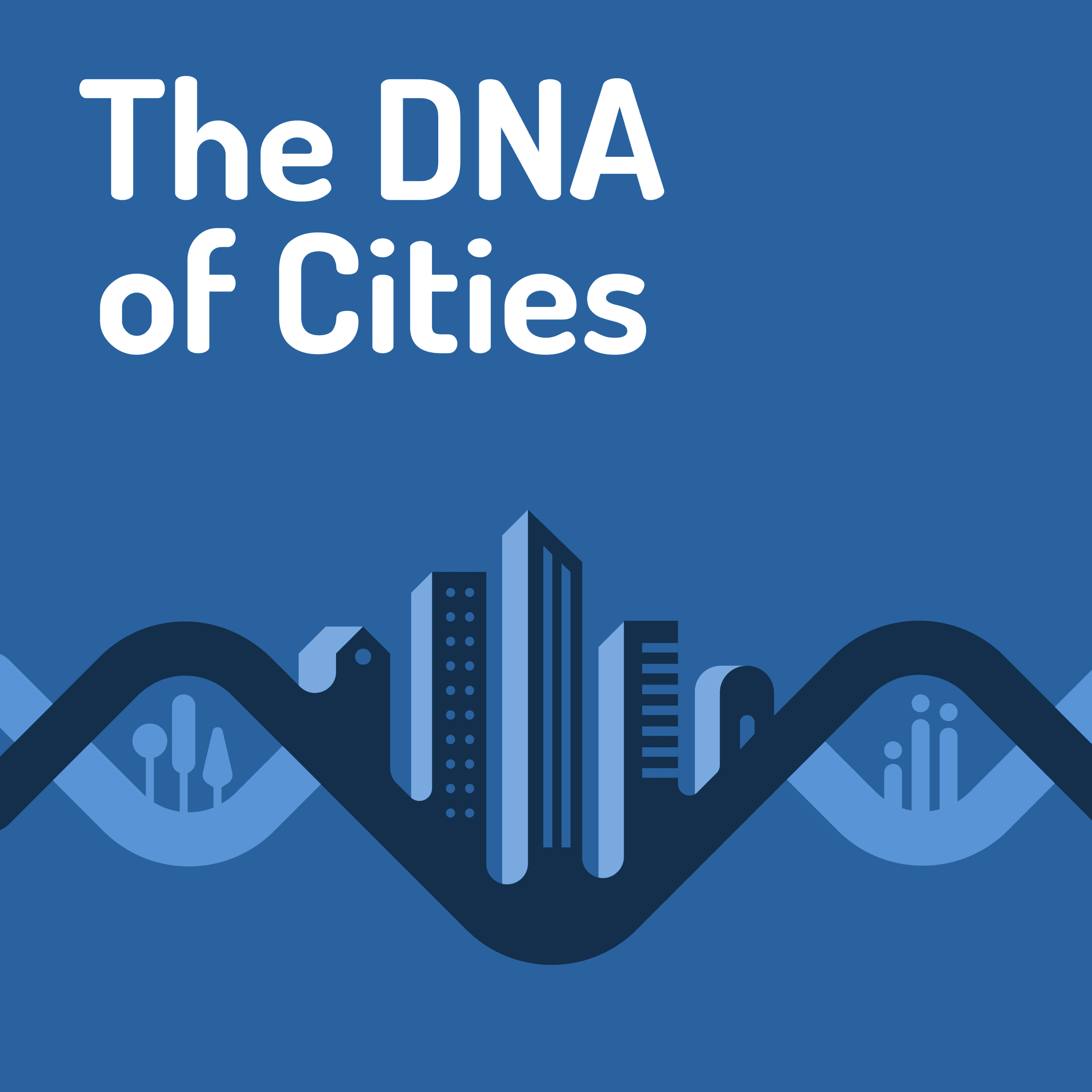 The DNA of Cities podcast artwork