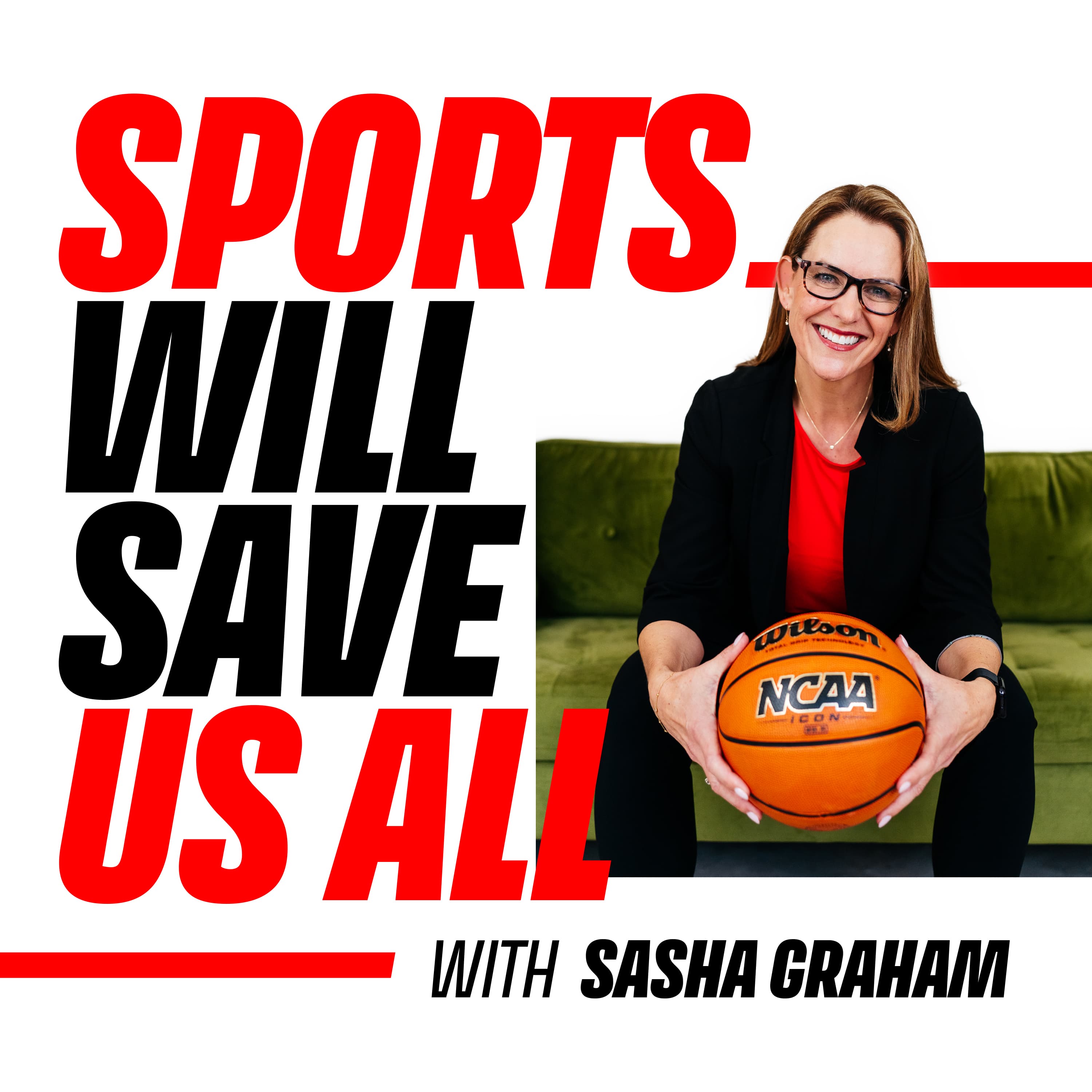 Sports Will Save Us All | A Sports Podcast Where Sports Are Just the Beginning podcast artwork