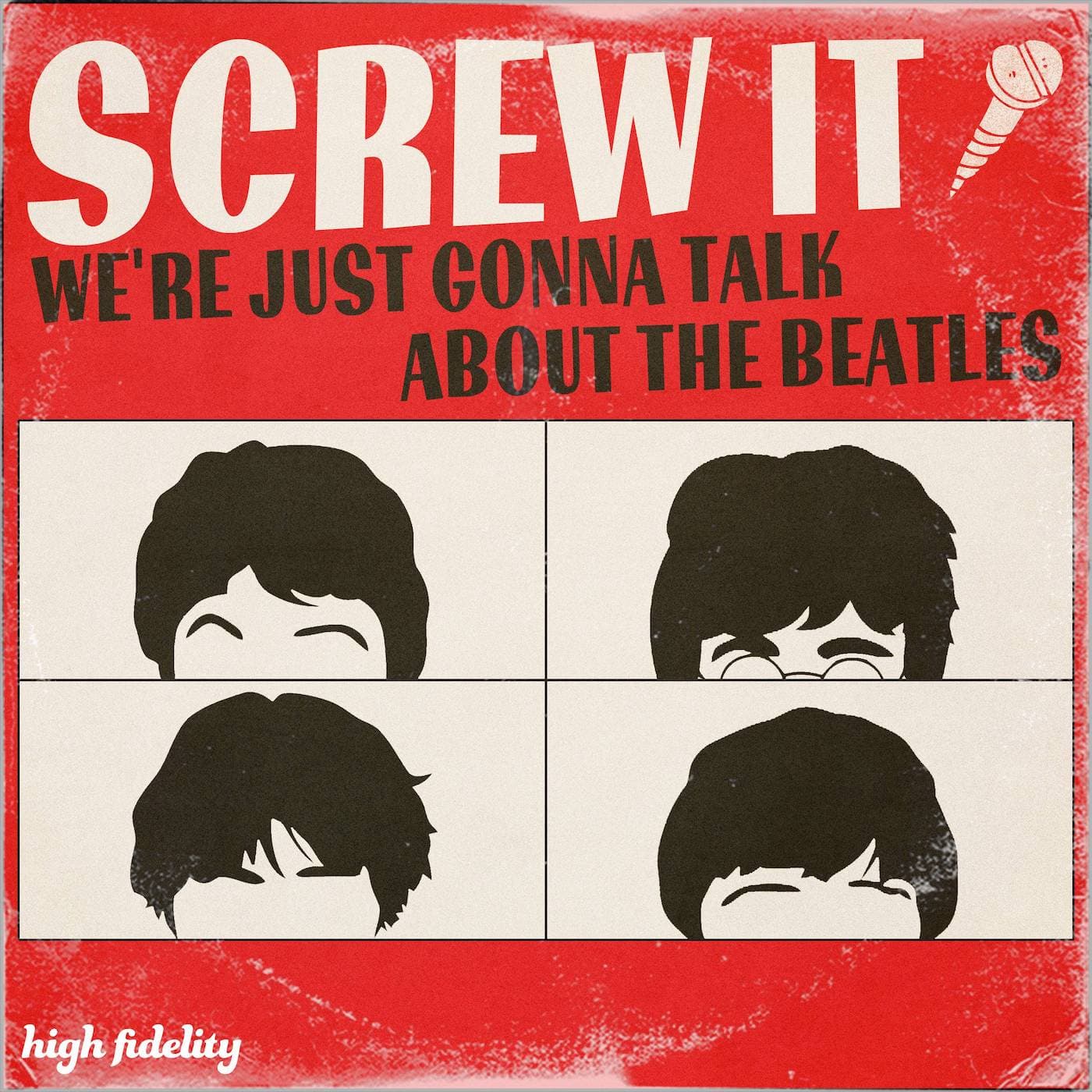 Screw It, We're Just Gonna Talk About the Beatles podcast artwork