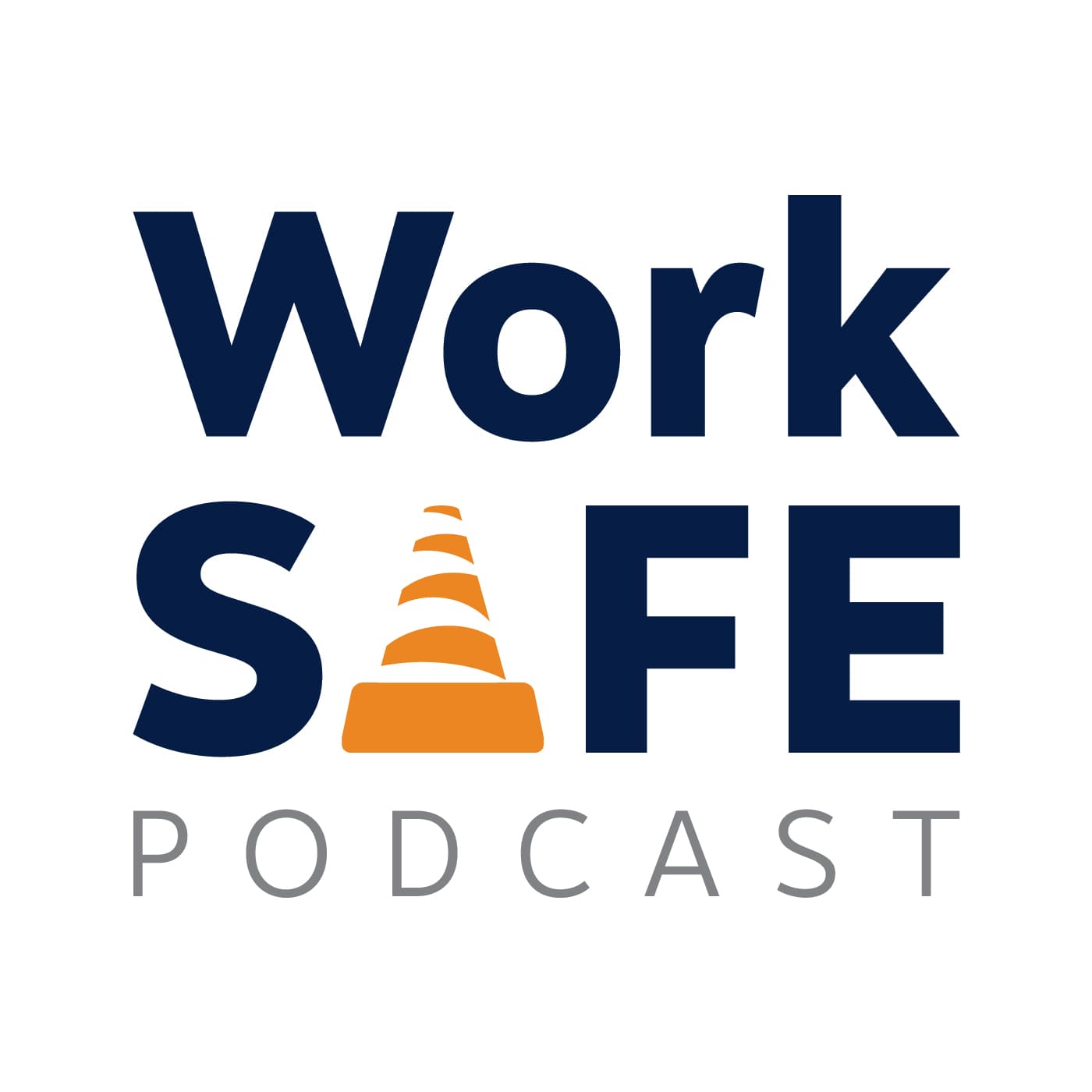 The WorkSAFE Podcast | Workplace Safety Strategies podcast artwork