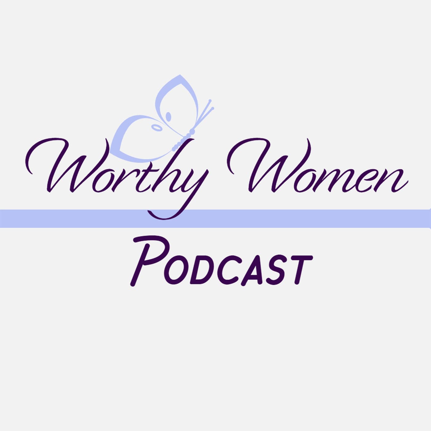 Worthy Women Podcast podcast artwork