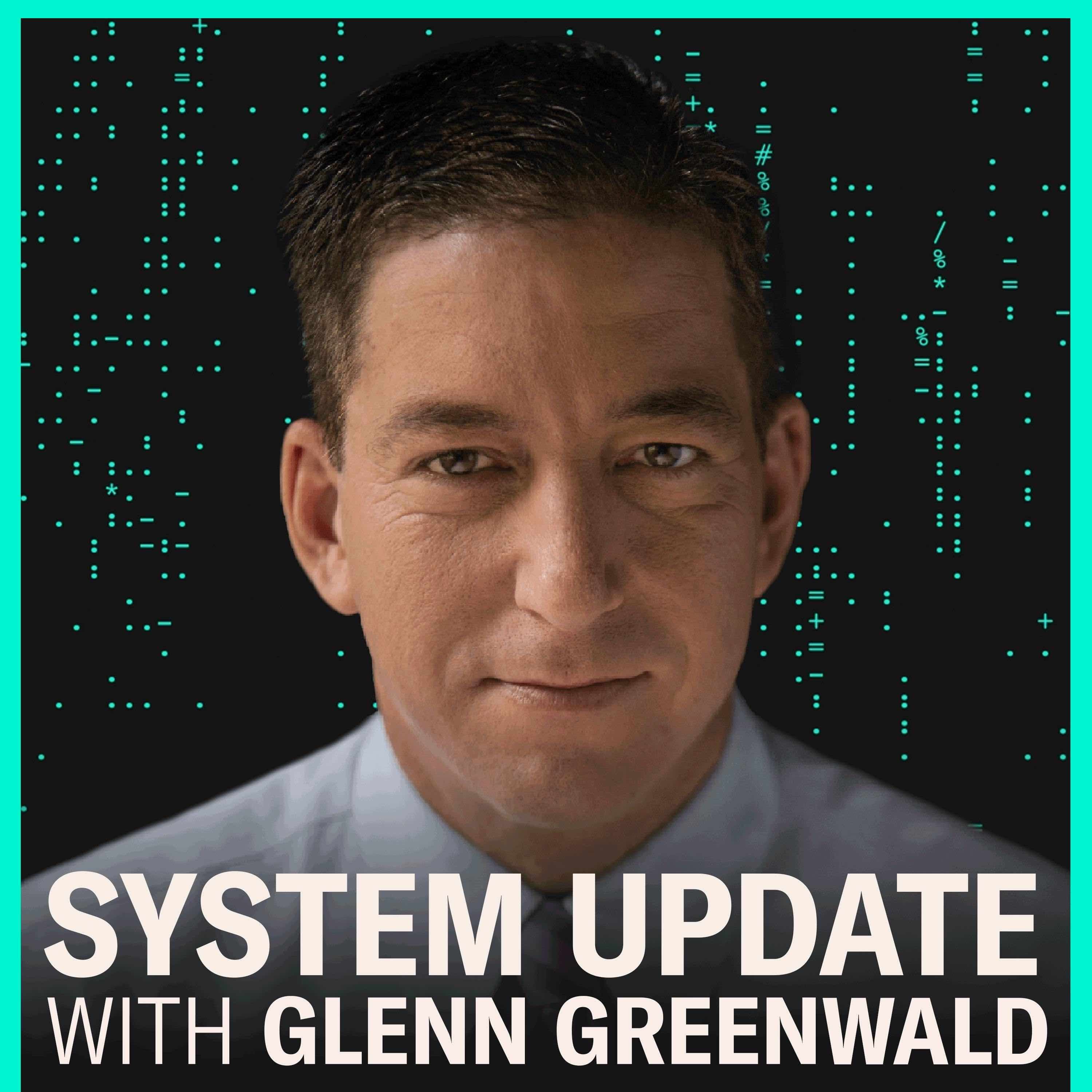 System Update with Glenn Greenwald podcast artwork