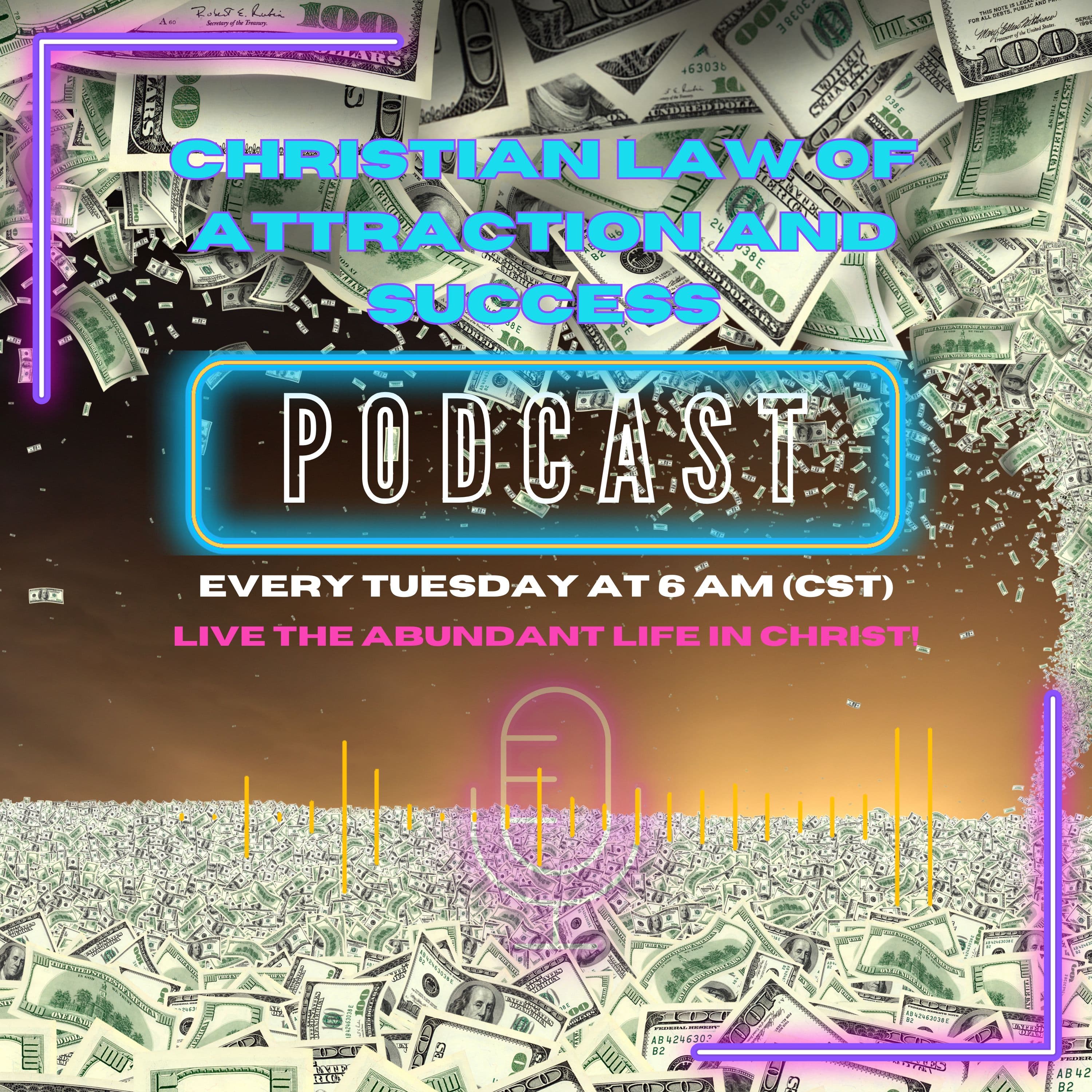 Christian Law Of Attraction And Success! podcast artwork