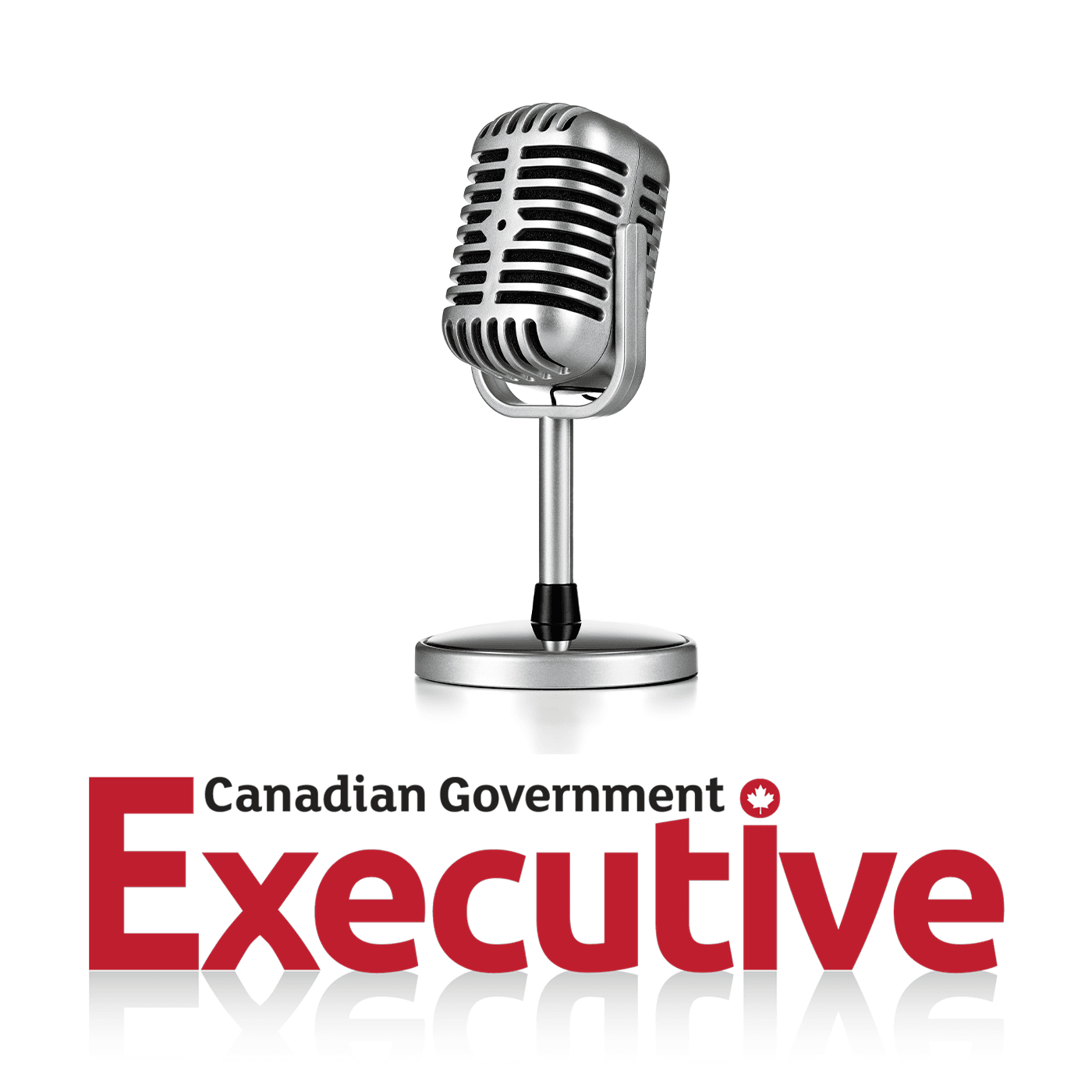 Canadian Government Executive Radio podcast artwork