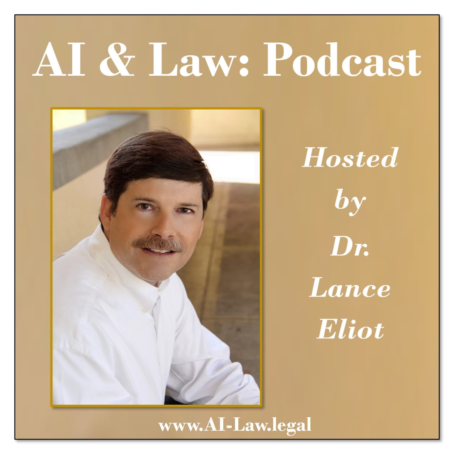 AI & Law: Podcast Series Hosted by Dr. Lance Eliot podcast artwork