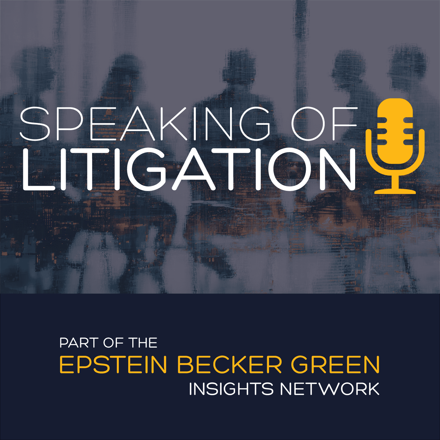 Speaking of Litigation Podcast podcast artwork