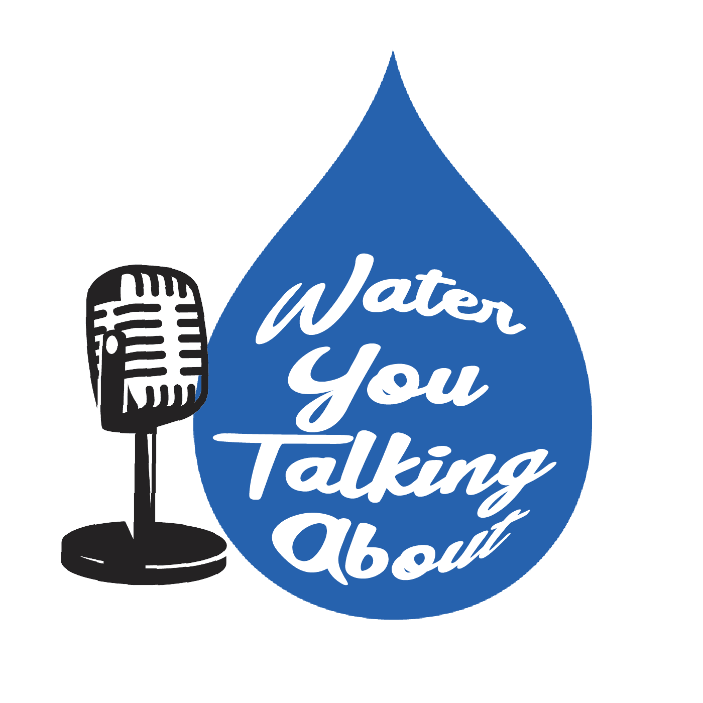 Water You Talking About Podcast podcast artwork