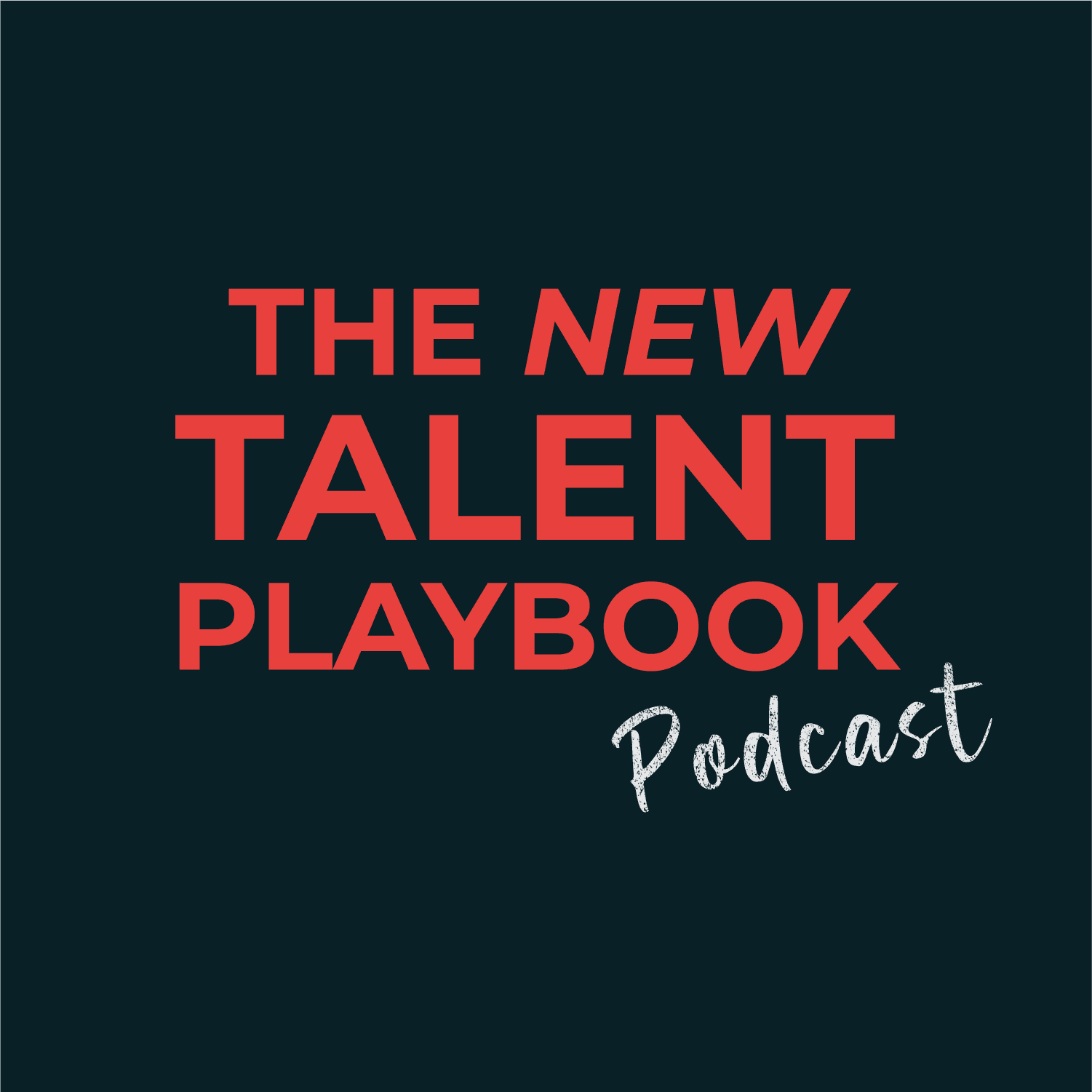The New Talent Playbook Podcast podcast artwork