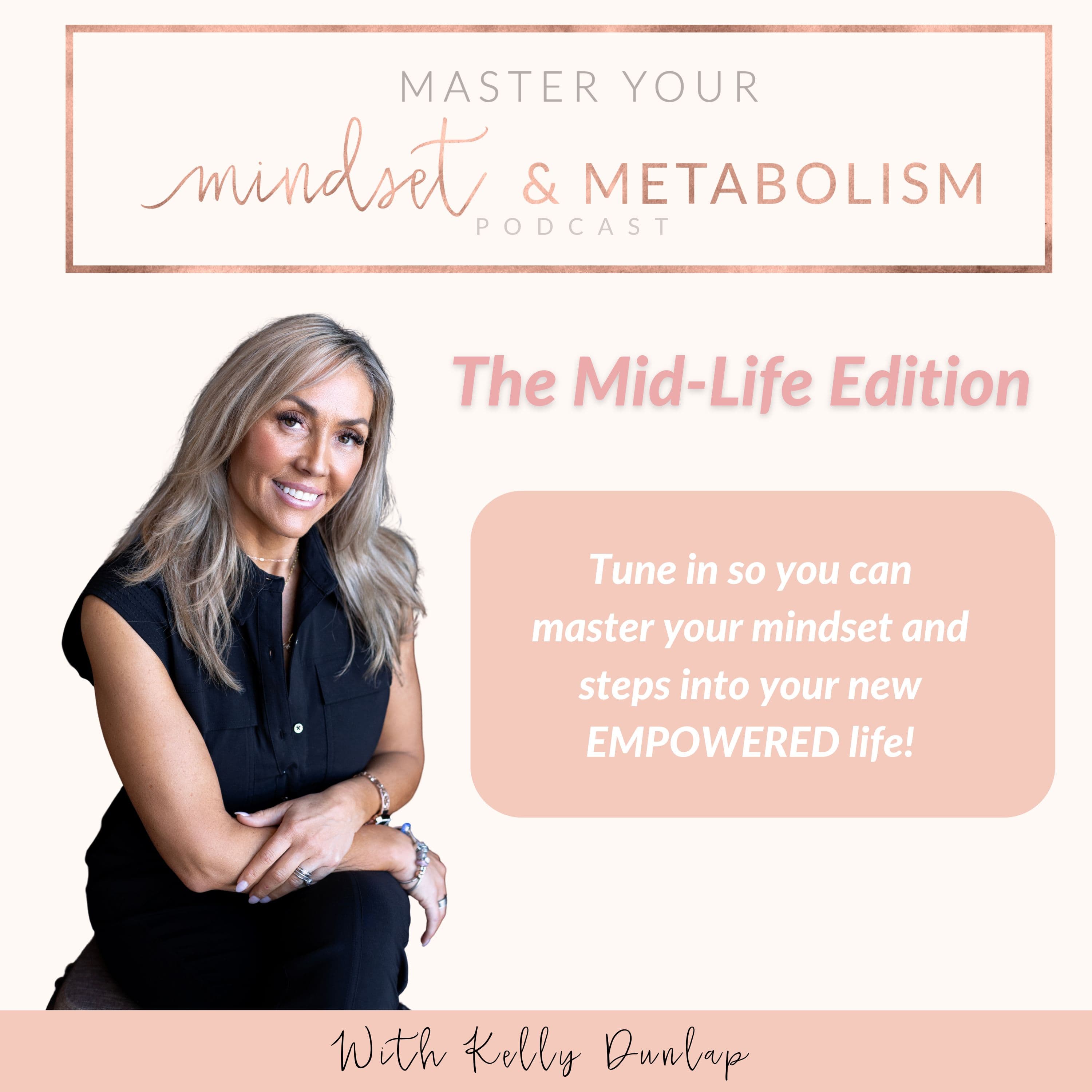 Master Your Mindset and Metabolism - Mid-Life Edition podcast artwork