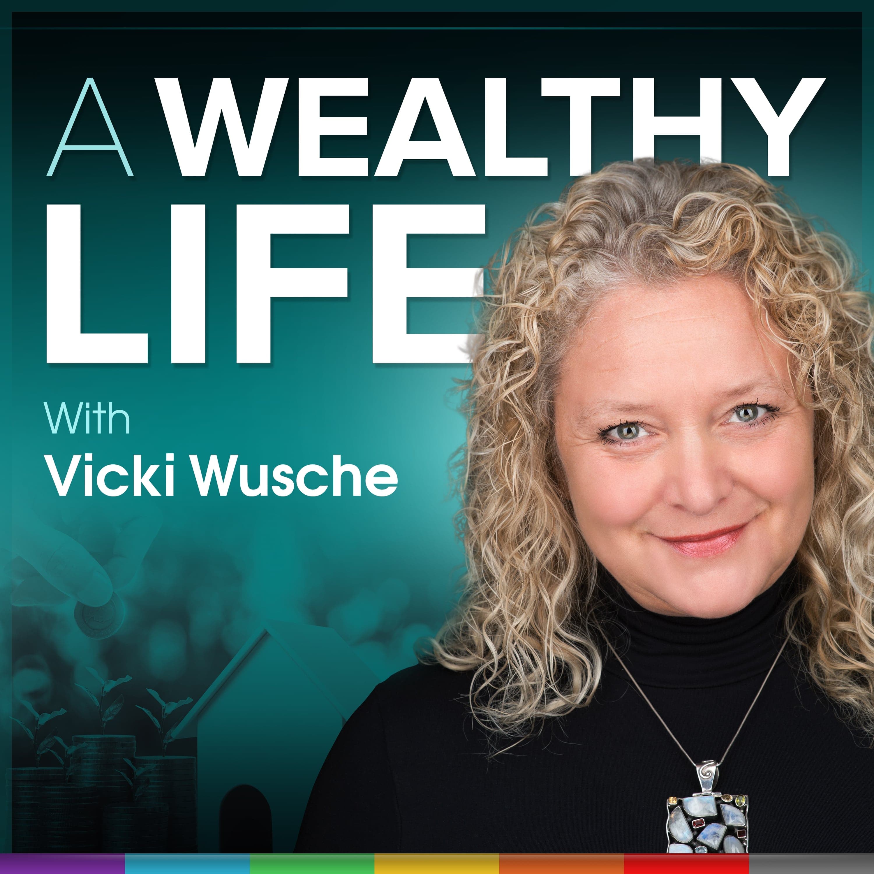 A Wealthy Life podcast artwork