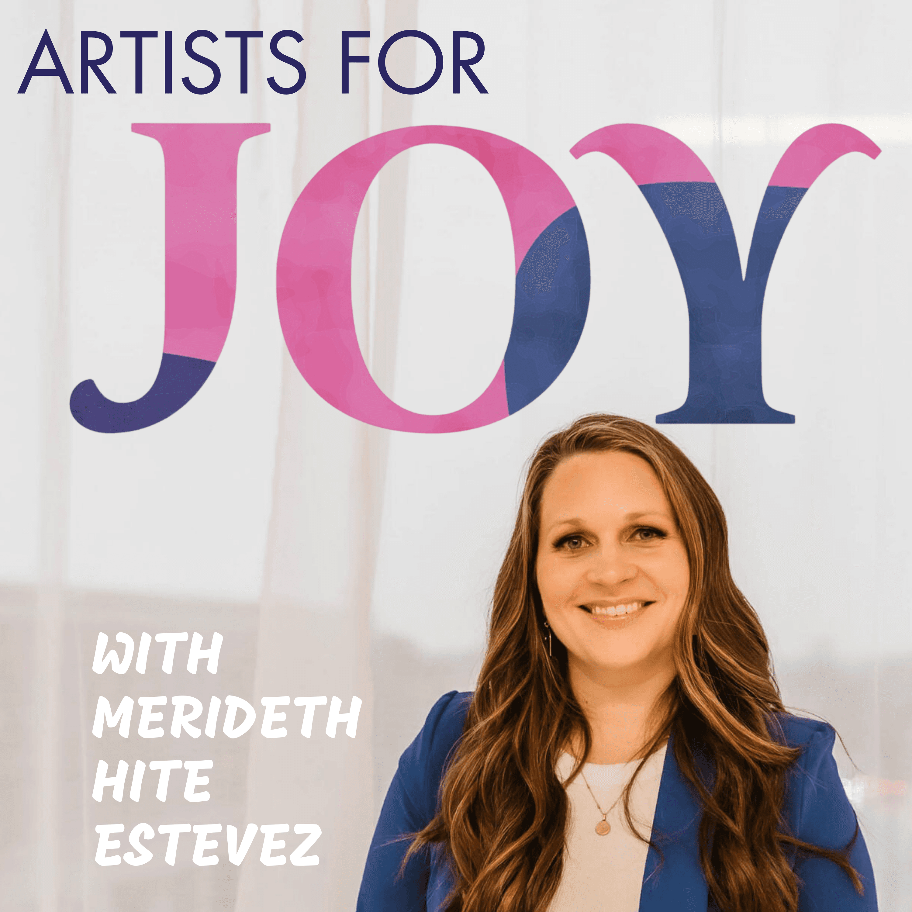 Artists for Joy podcast artwork