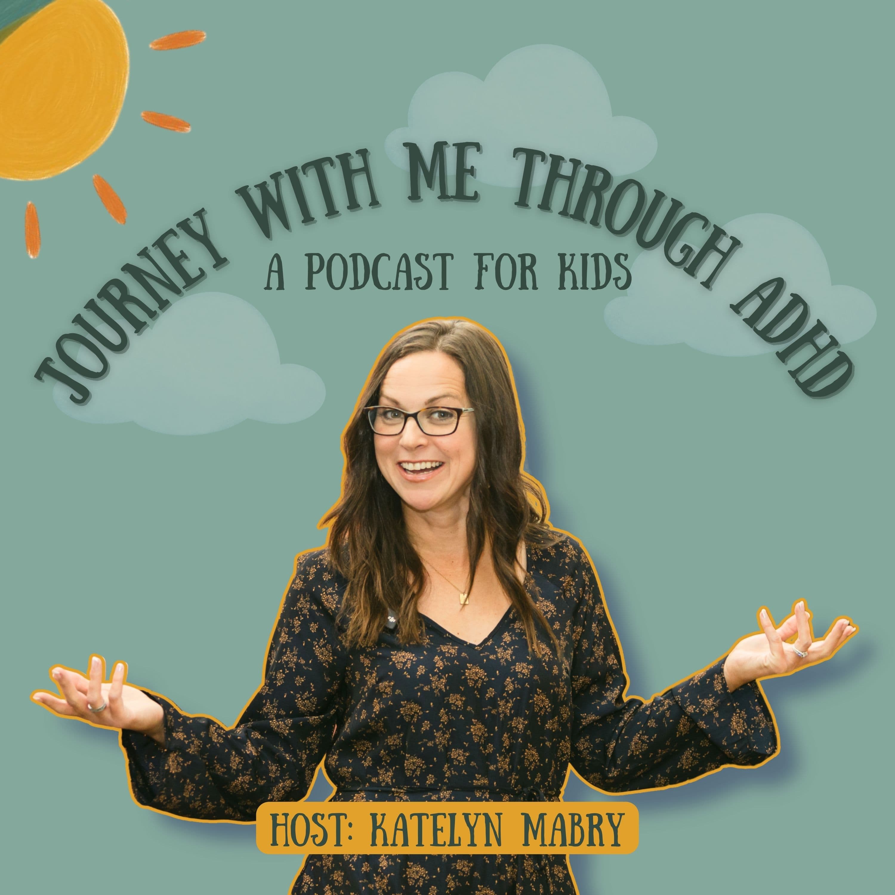 Journey With Me Through ADHD: A podcast for kids podcast artwork