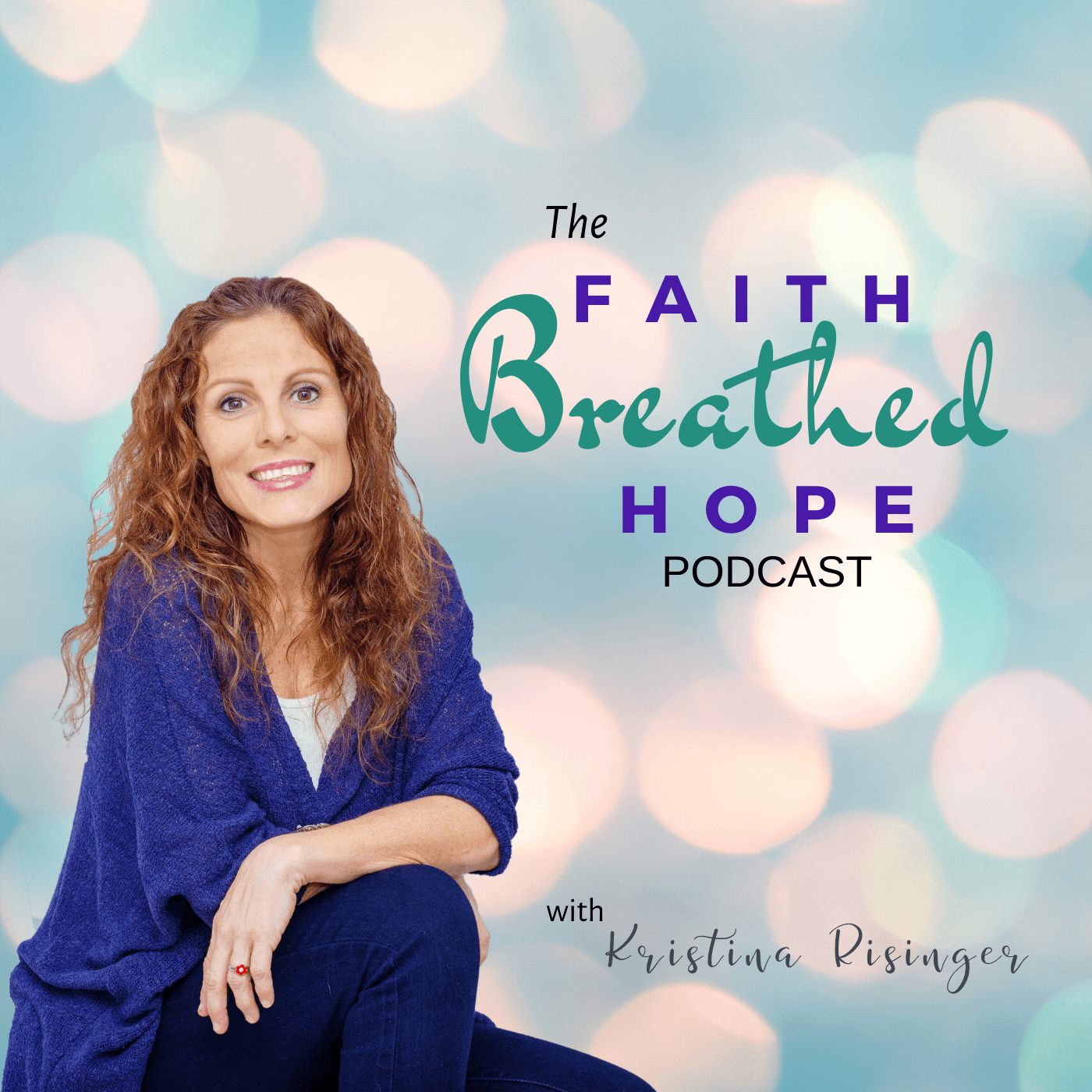 The Faith Breathed Hope podcast podcast artwork