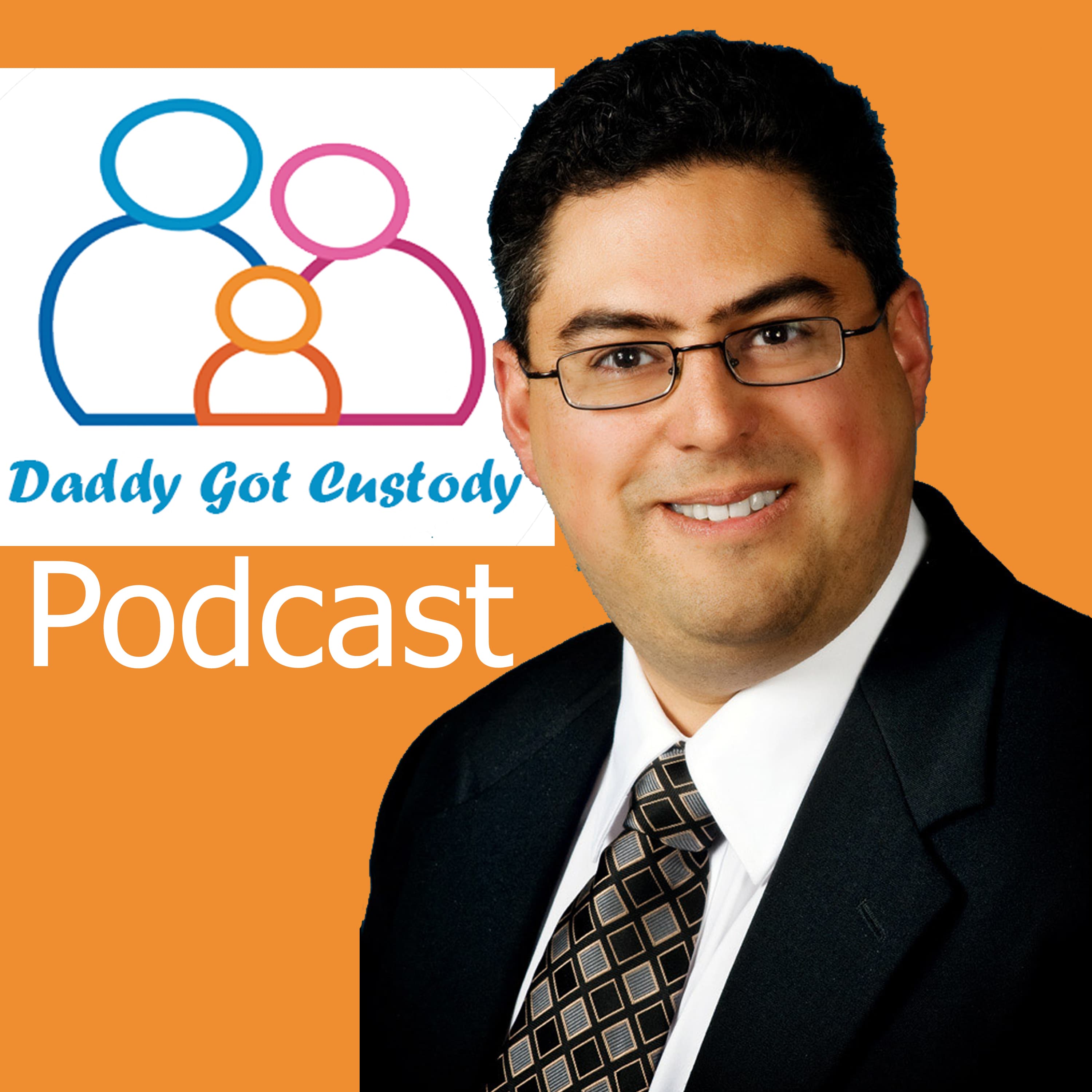 Daddy Got Custody: Helping Good Parents Win Custody of their Kids podcast artwork
