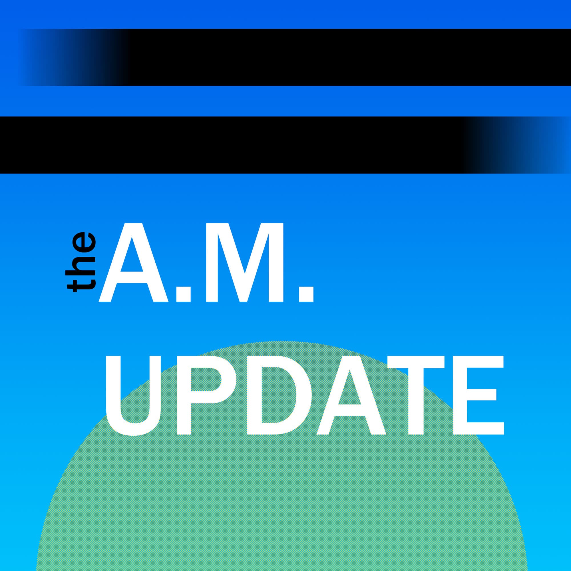 The A.M. Update podcast artwork
