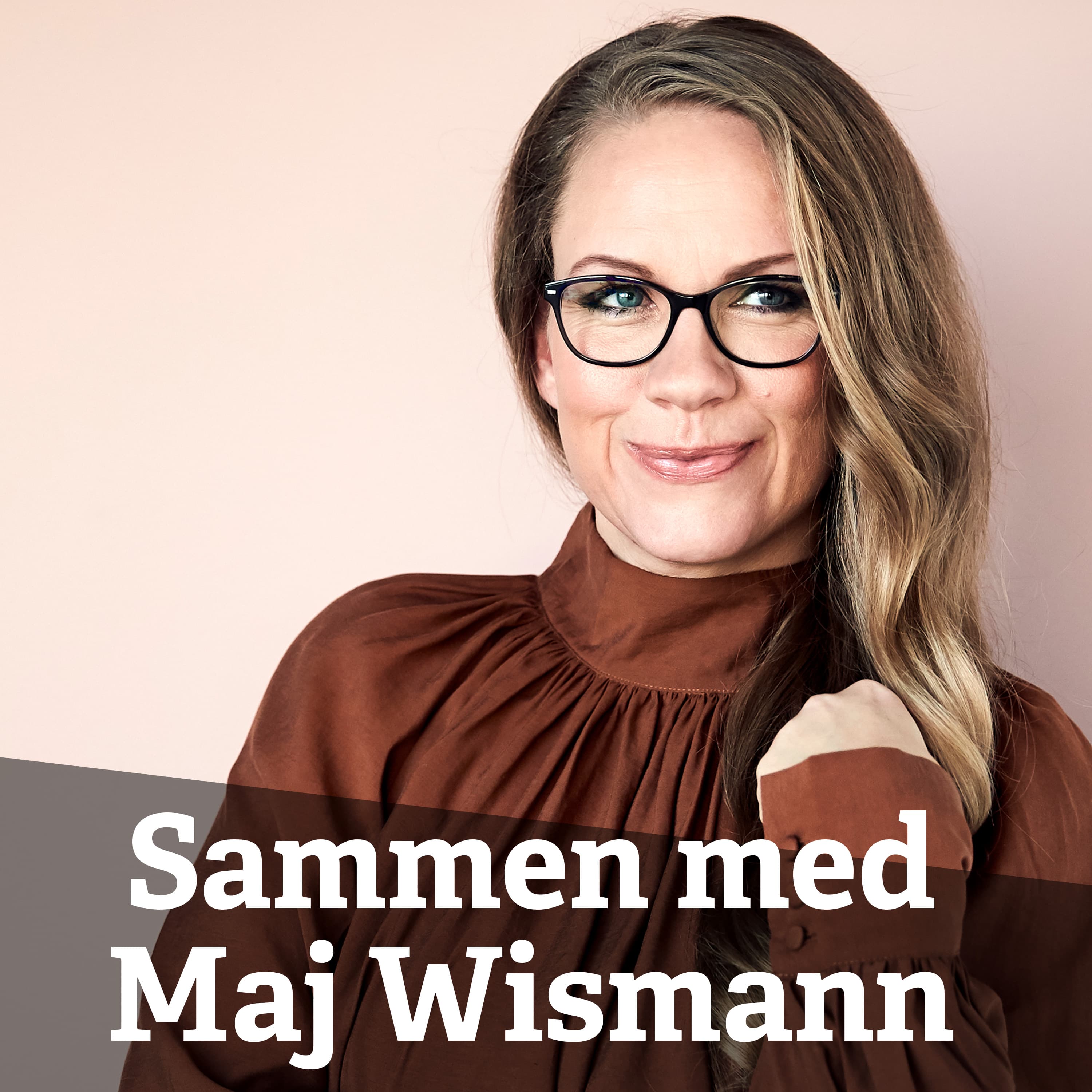 Sammen med Maj Wismann podcast artwork