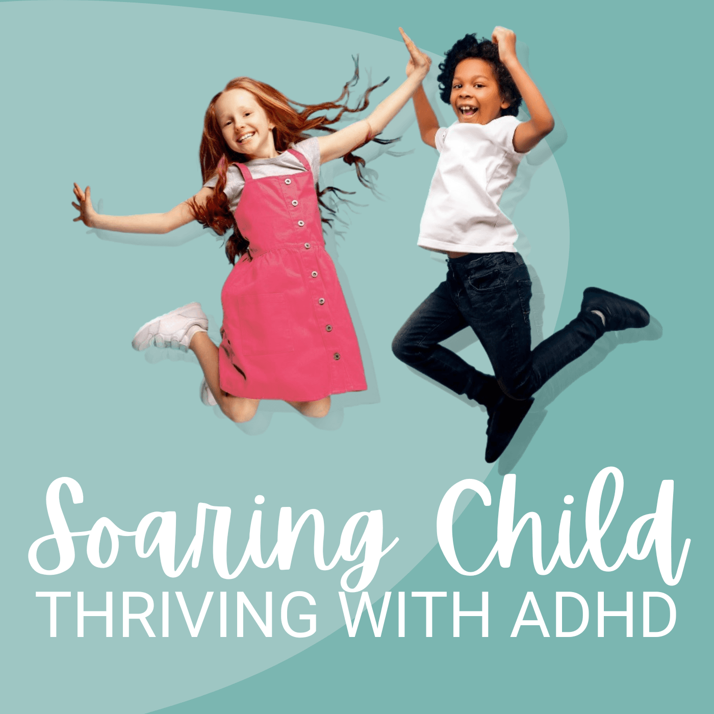 Soaring Child: Thriving with ADHD podcast artwork