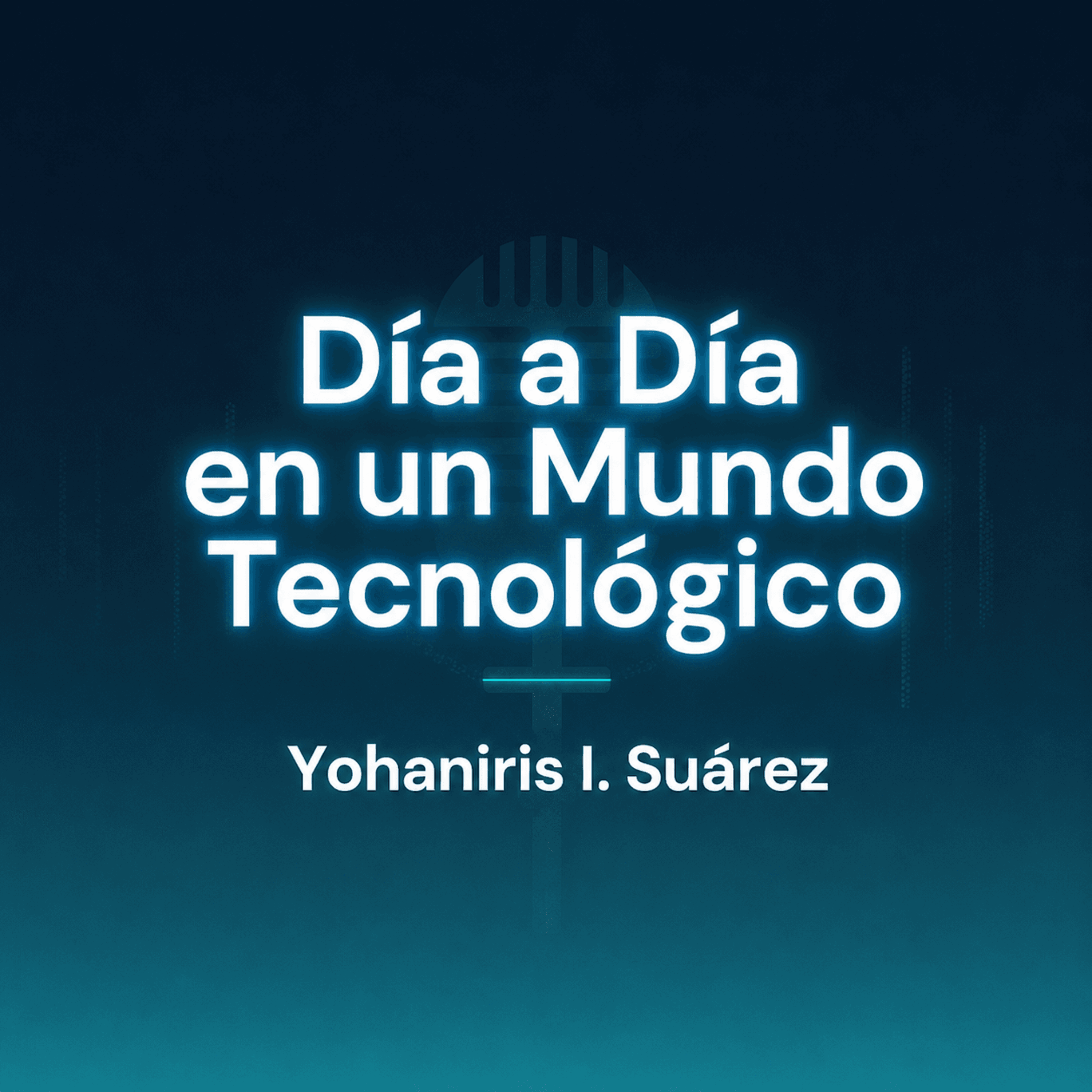 Día a Día en un Mundo Tecnológico podcast artwork
