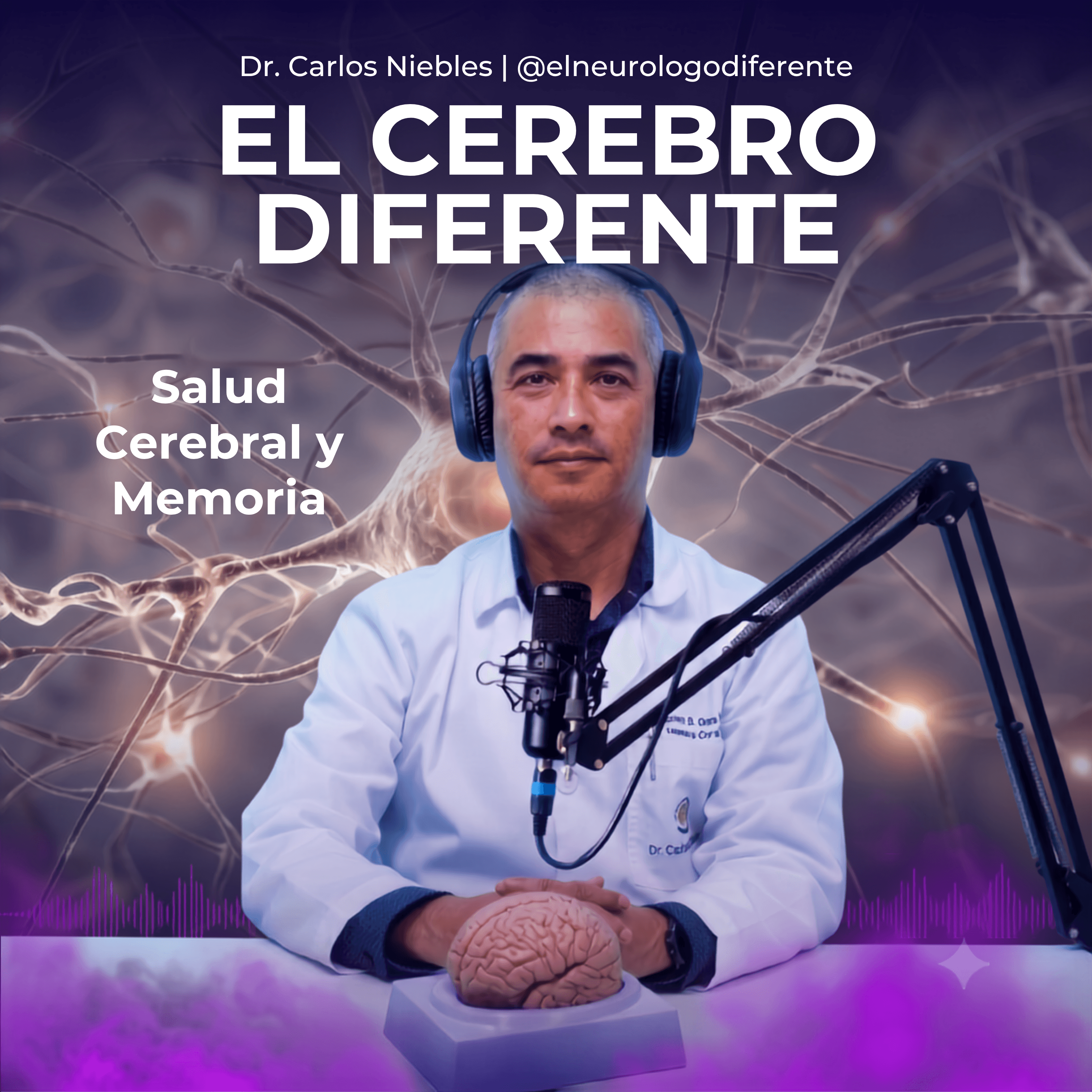 El Cerebro Diferente | Con Dr Carlos Niebles podcast artwork
