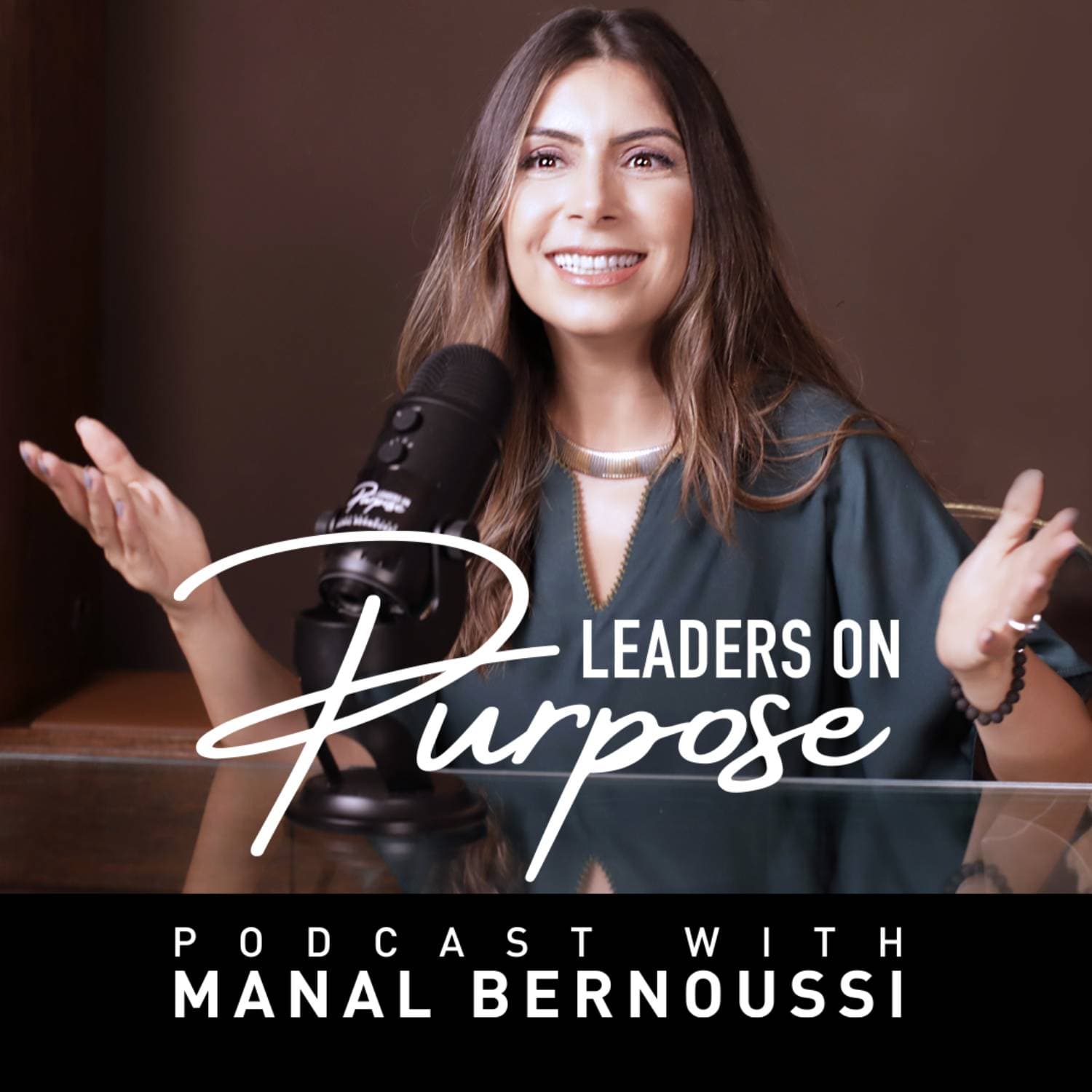 Leaders On Purpose with Manal Bernoussi podcast artwork