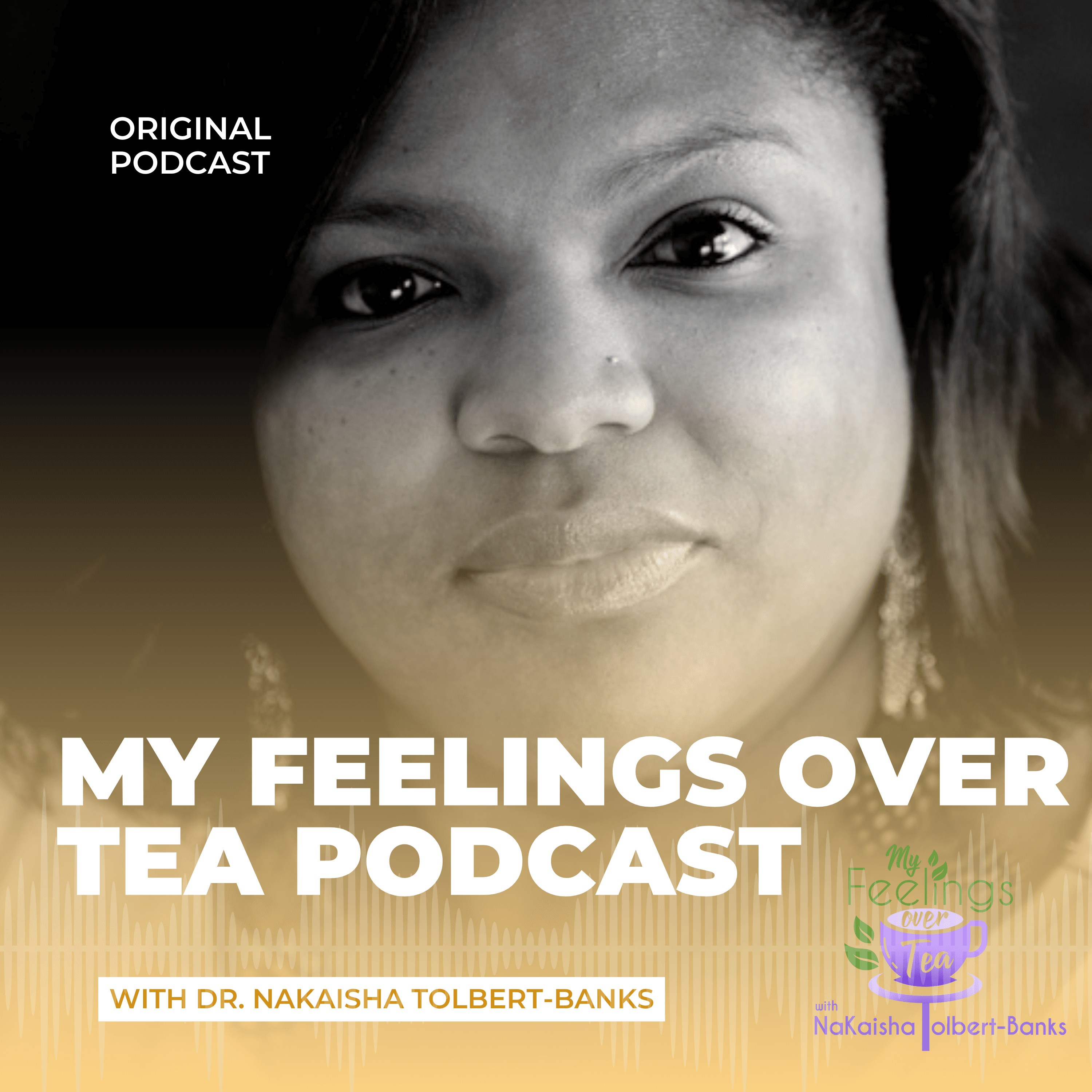 My Feelings Over Tea Podcast podcast artwork