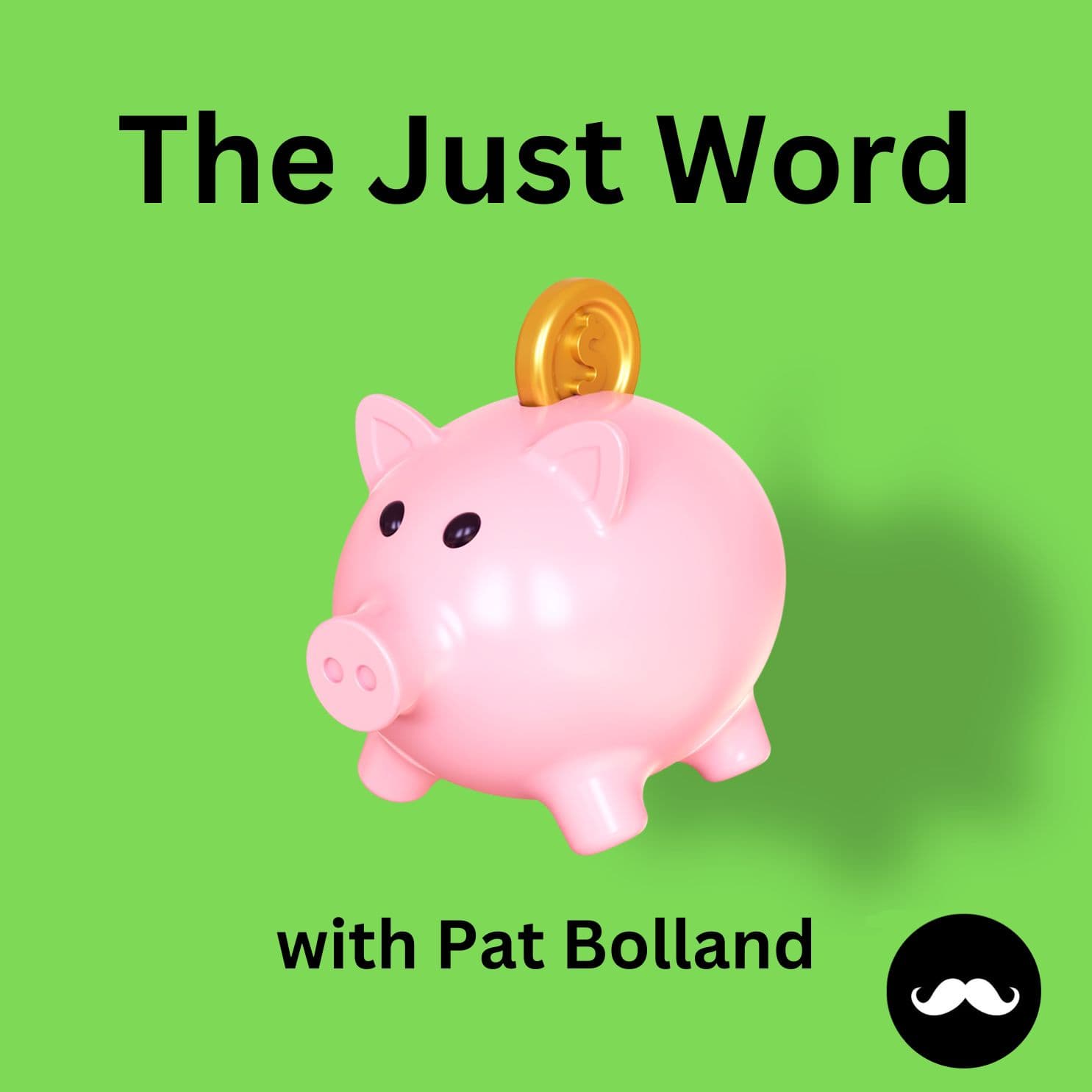 The Just Word with Pat Bolland podcast artwork