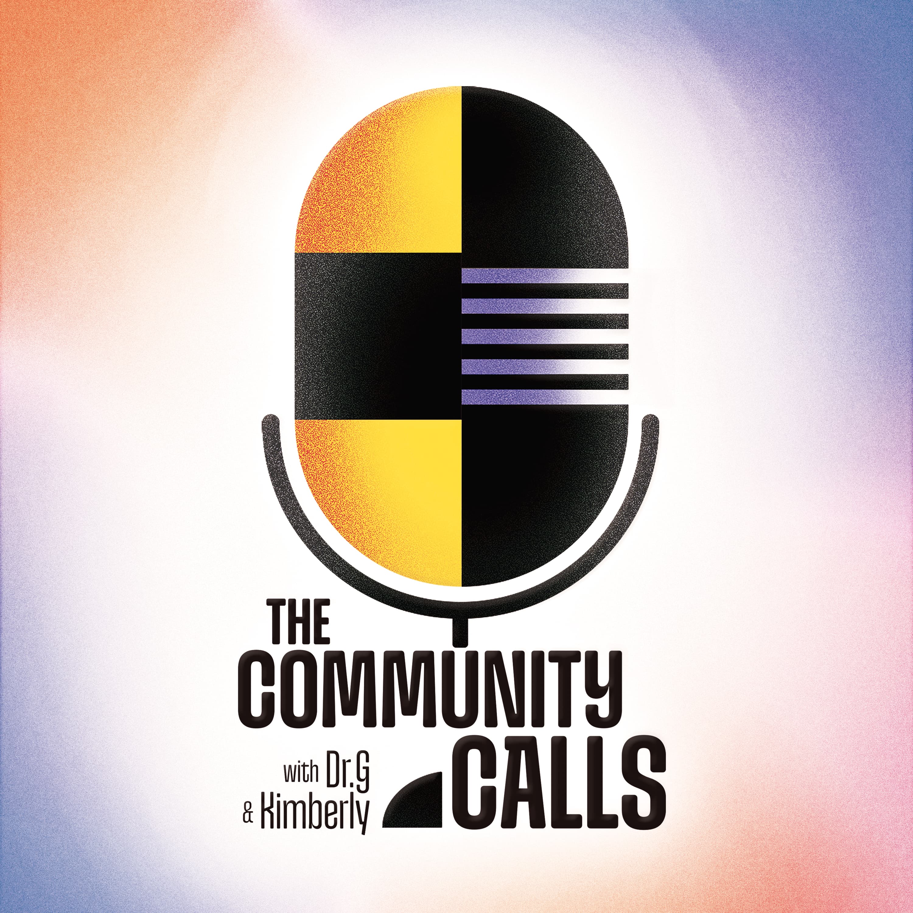 The Community Calls with Dr. G podcast artwork