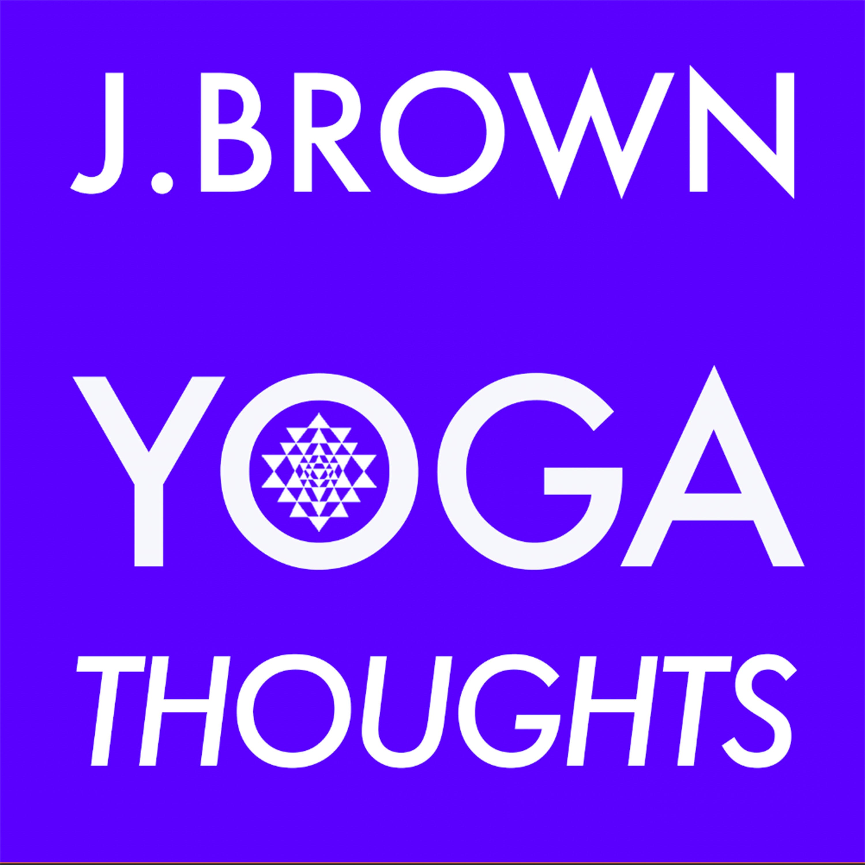 J. Brown Yoga Thoughts podcast artwork