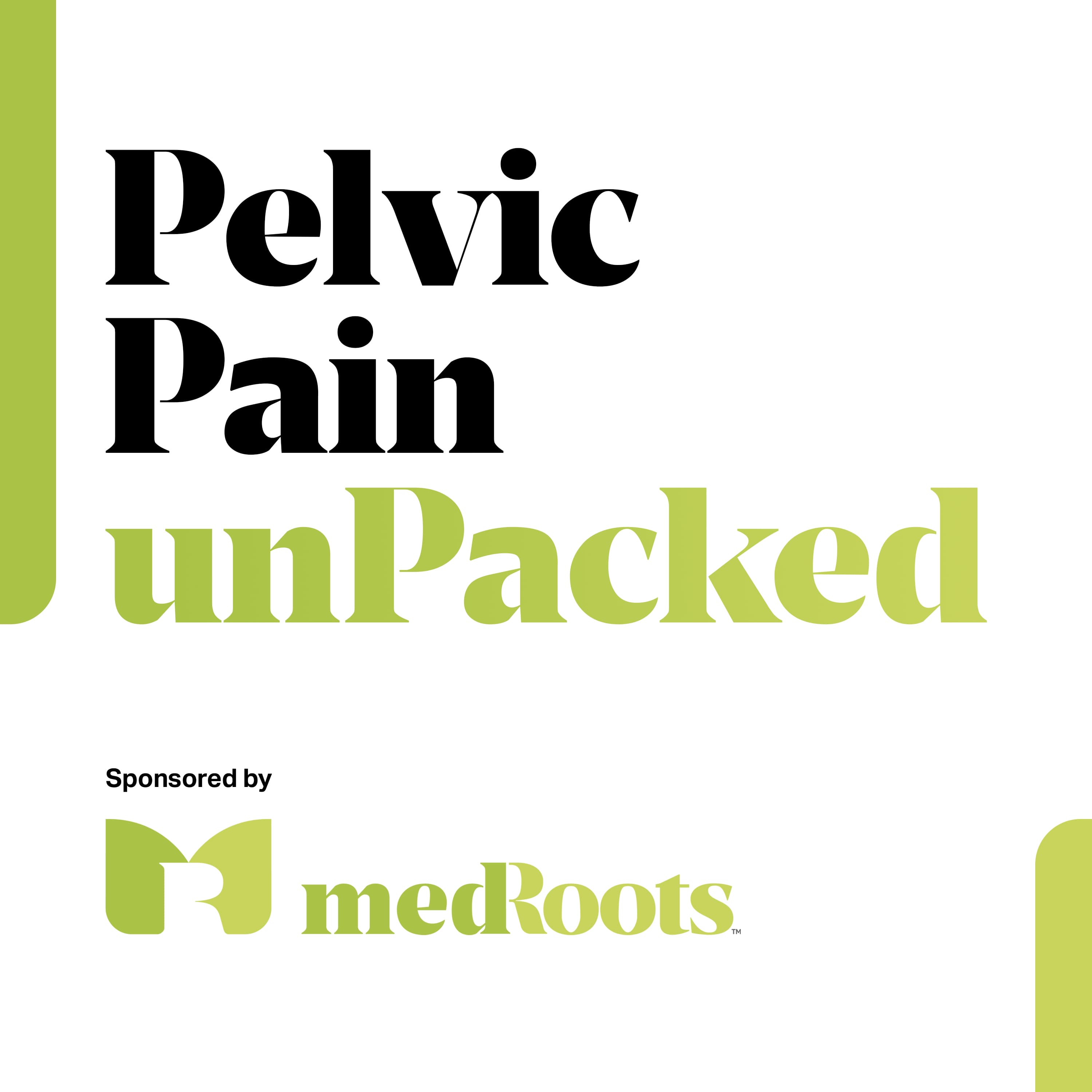 Pelvic Pain unPacked: Real Talk About Pain, Pleasure, & Wellness podcast artwork