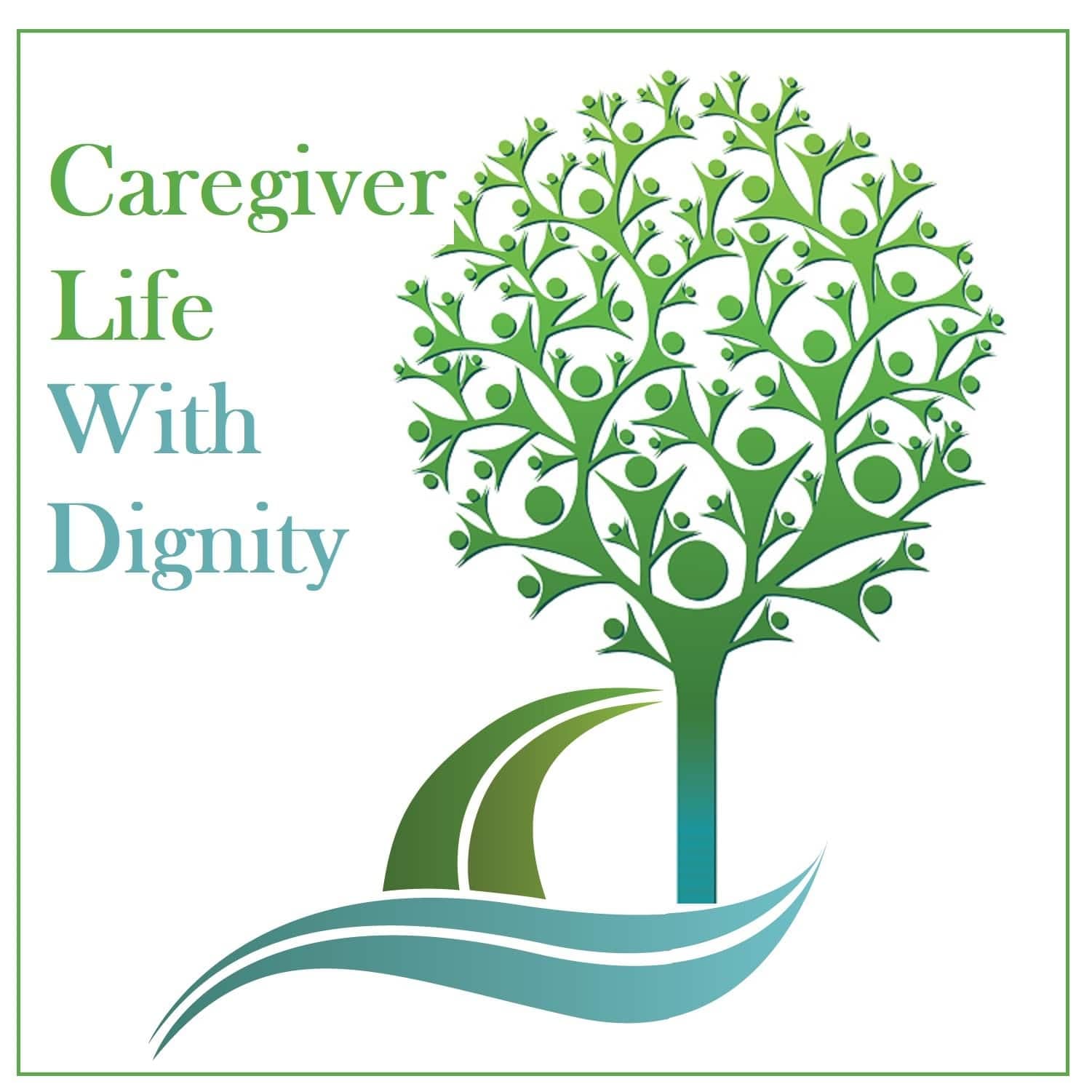 Care Giver Life with Dignity Podcast podcast artwork