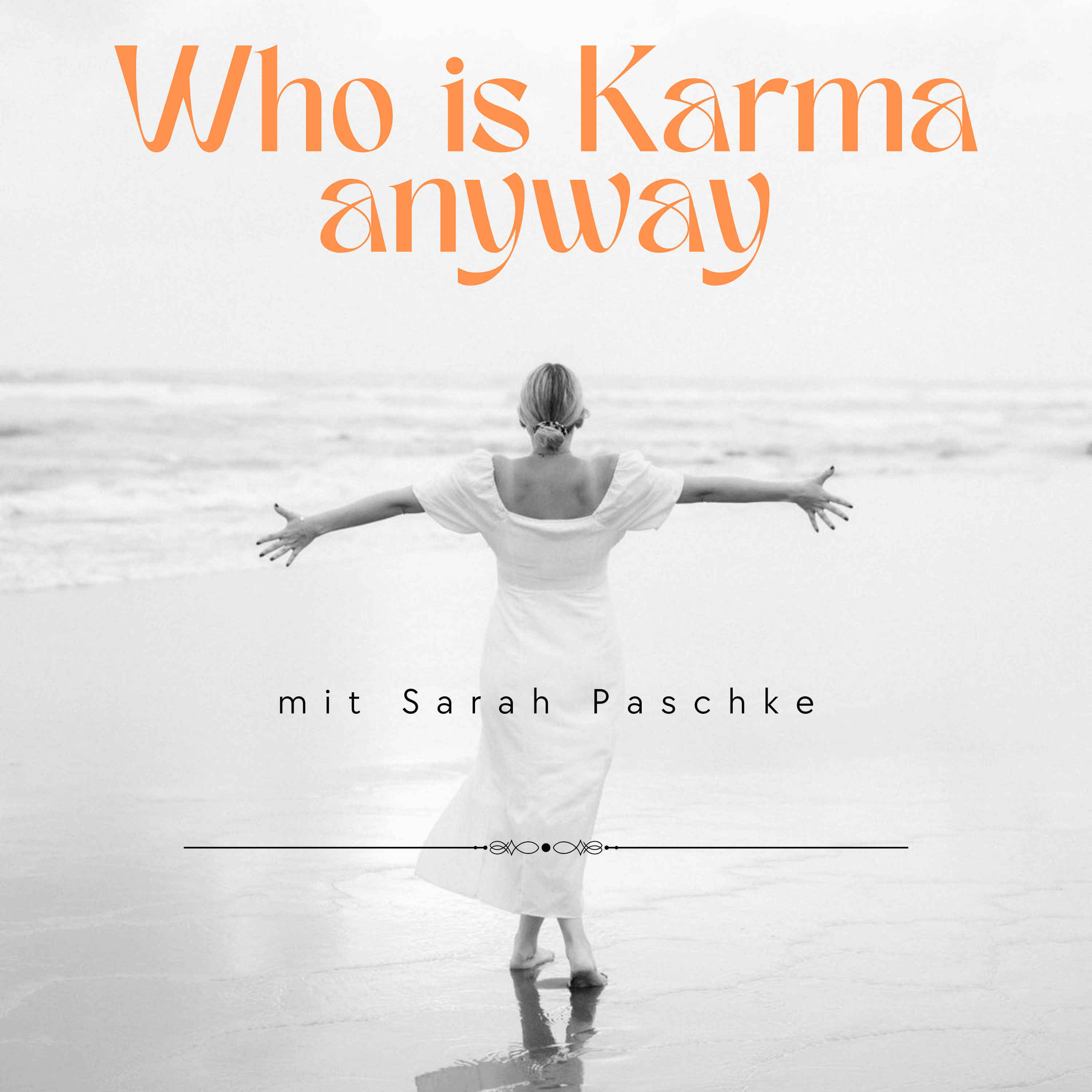 Who is Karma Anyway podcast artwork