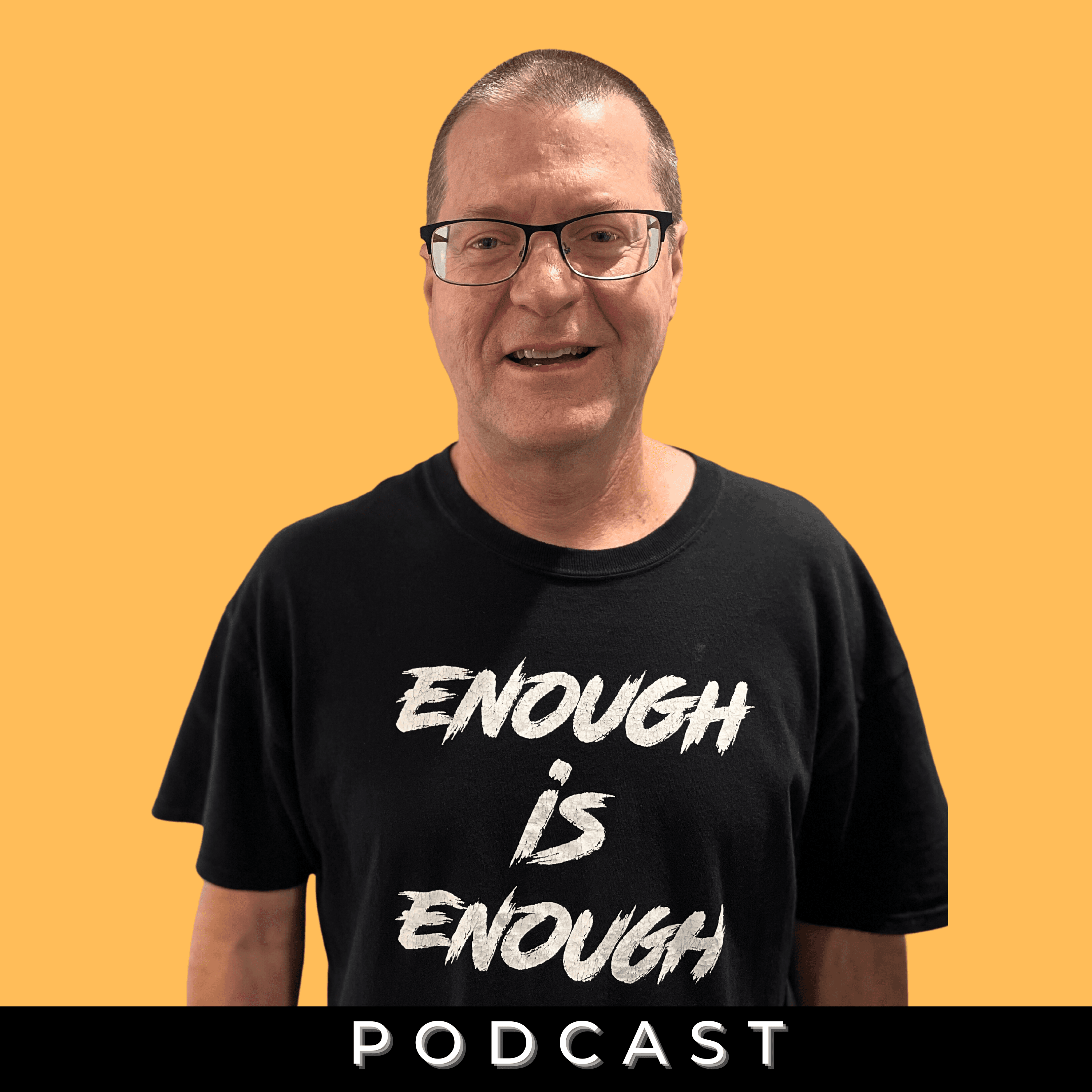 The Enough is Enough Podcast podcast artwork