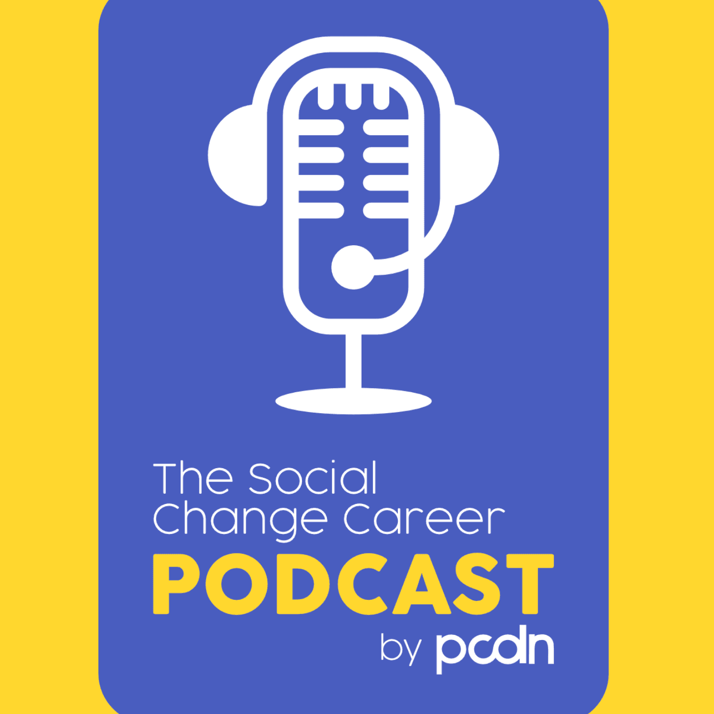 The Social Change Career Podcast podcast artwork