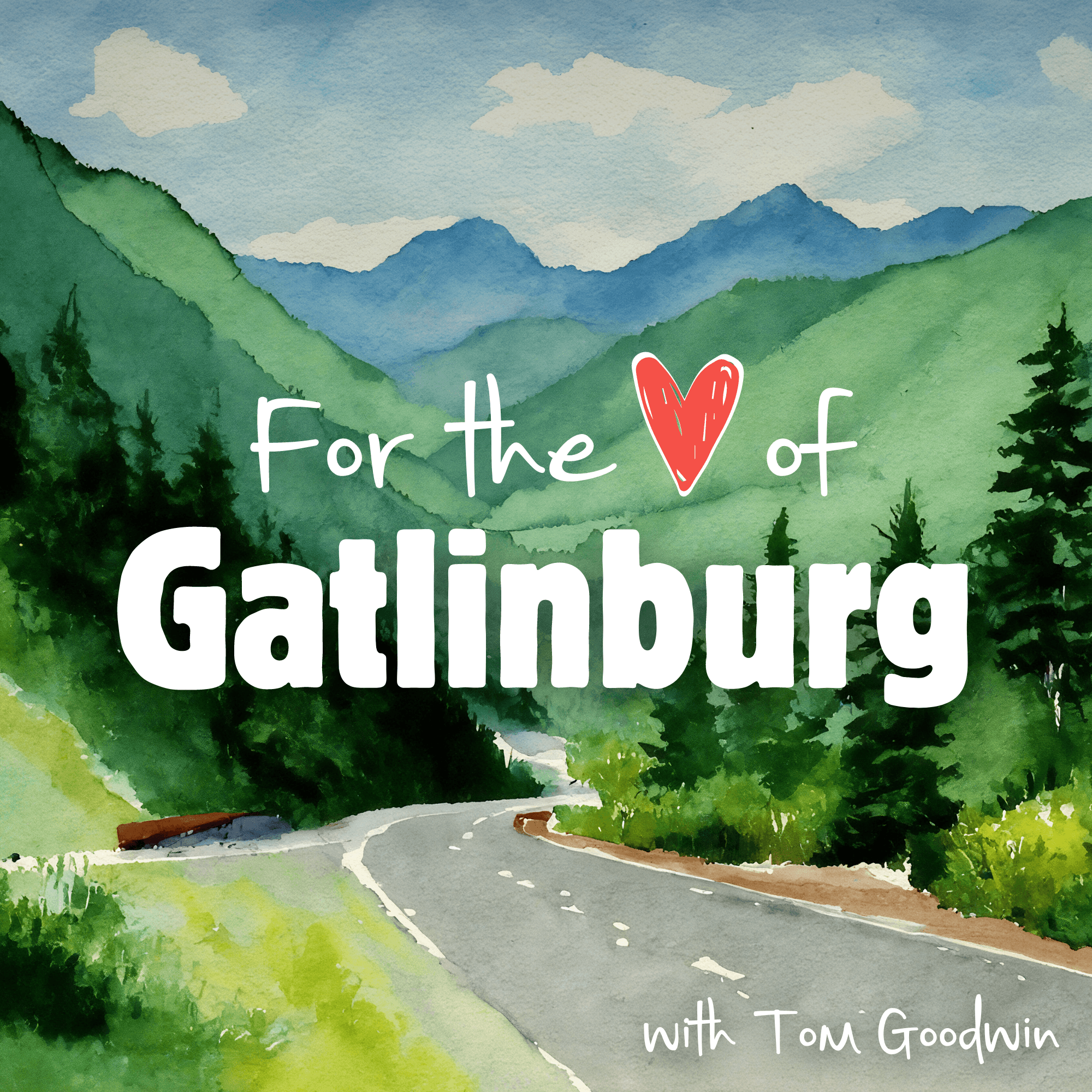 For the Love of Gatlinburg podcast artwork