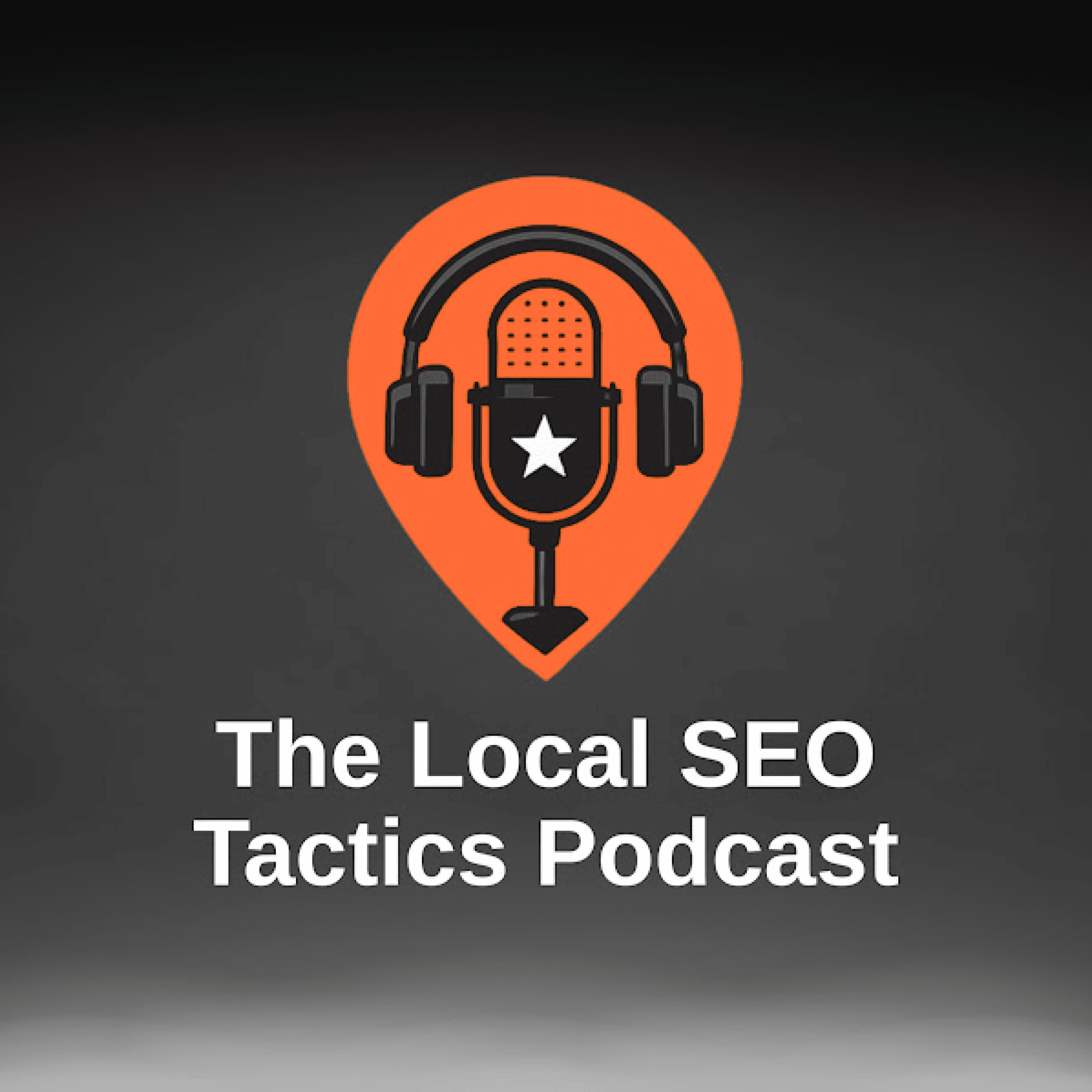 Local SEO Tactics and Digital Marketing Strategies podcast artwork