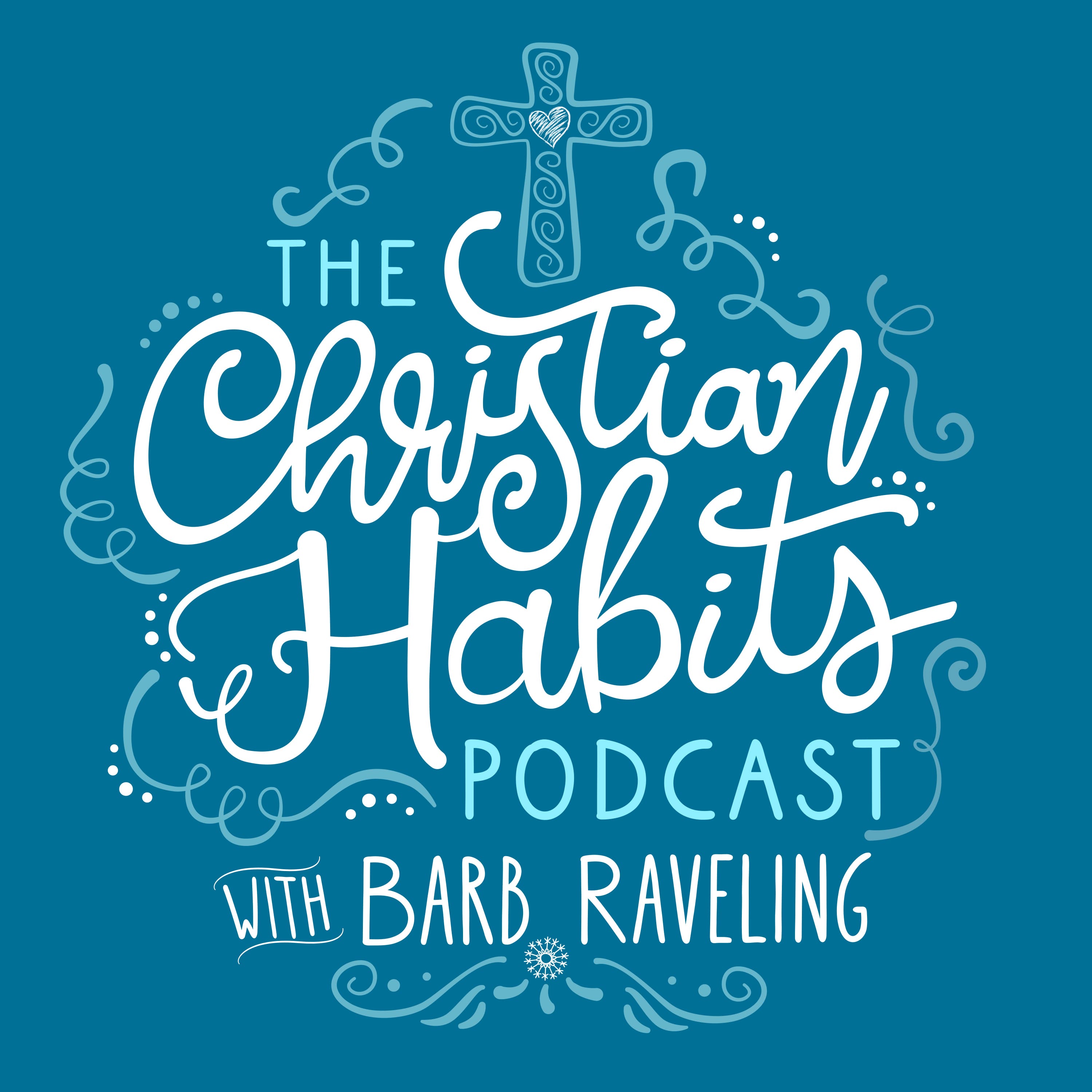 The Christian Habits Podcast podcast artwork
