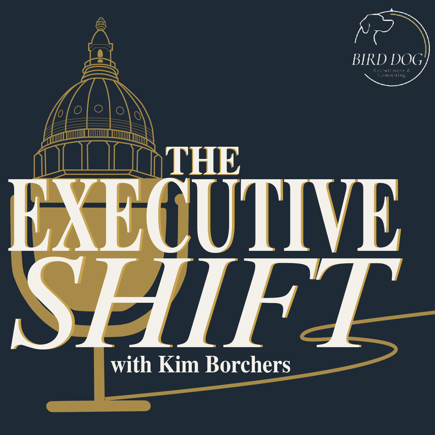 The Executive Shift with Kim Borchers podcast artwork