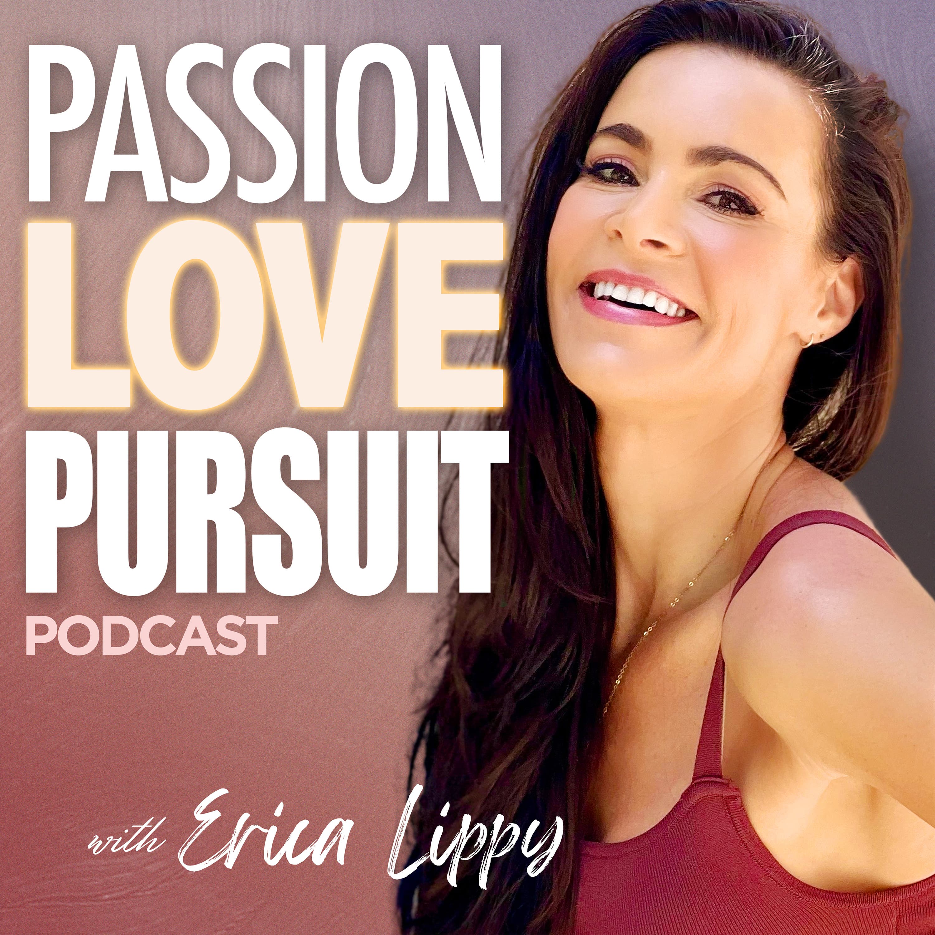 Passion Love Pursuit Podcast podcast artwork