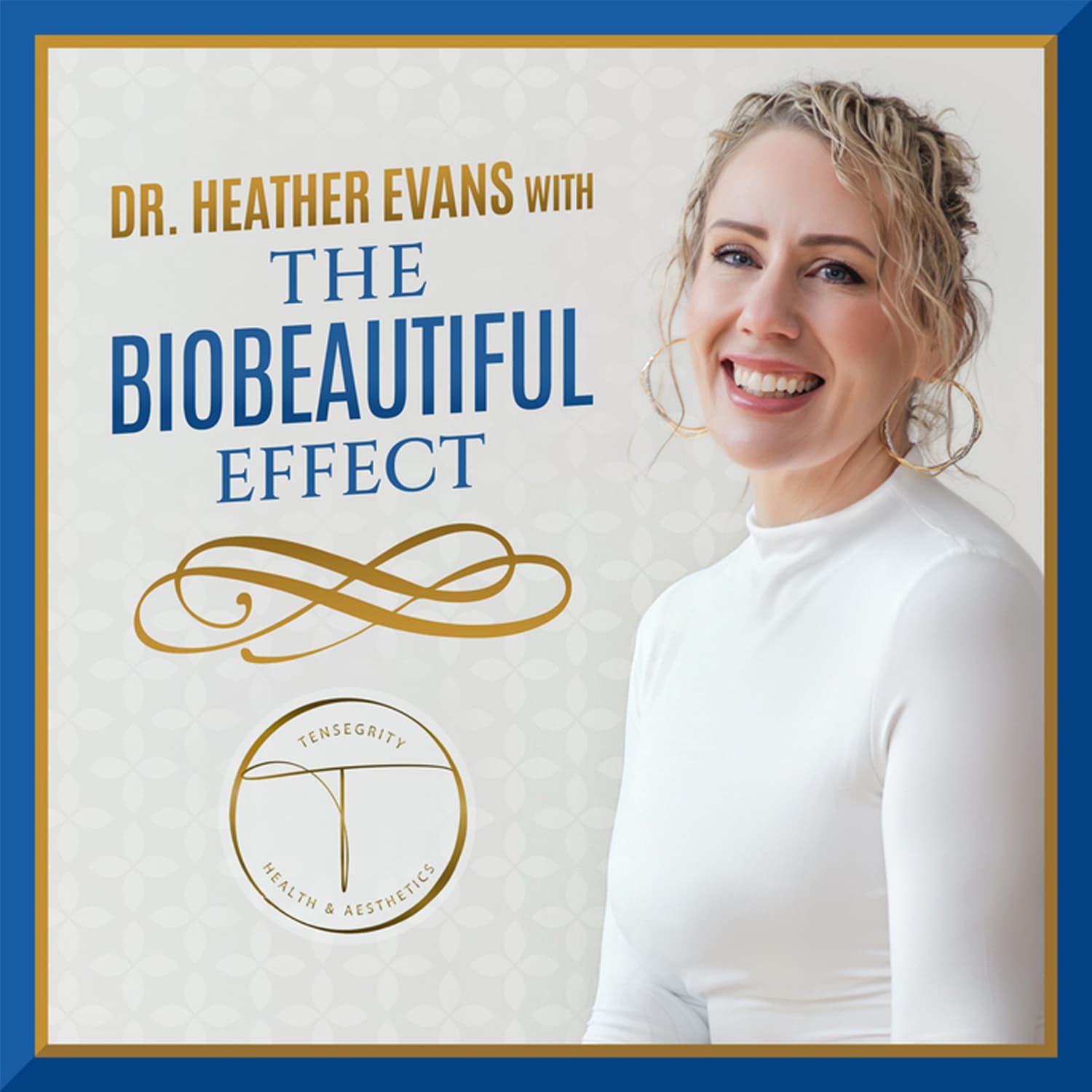 Dr. Heather Evans with The BioBeautiful Effect podcast artwork